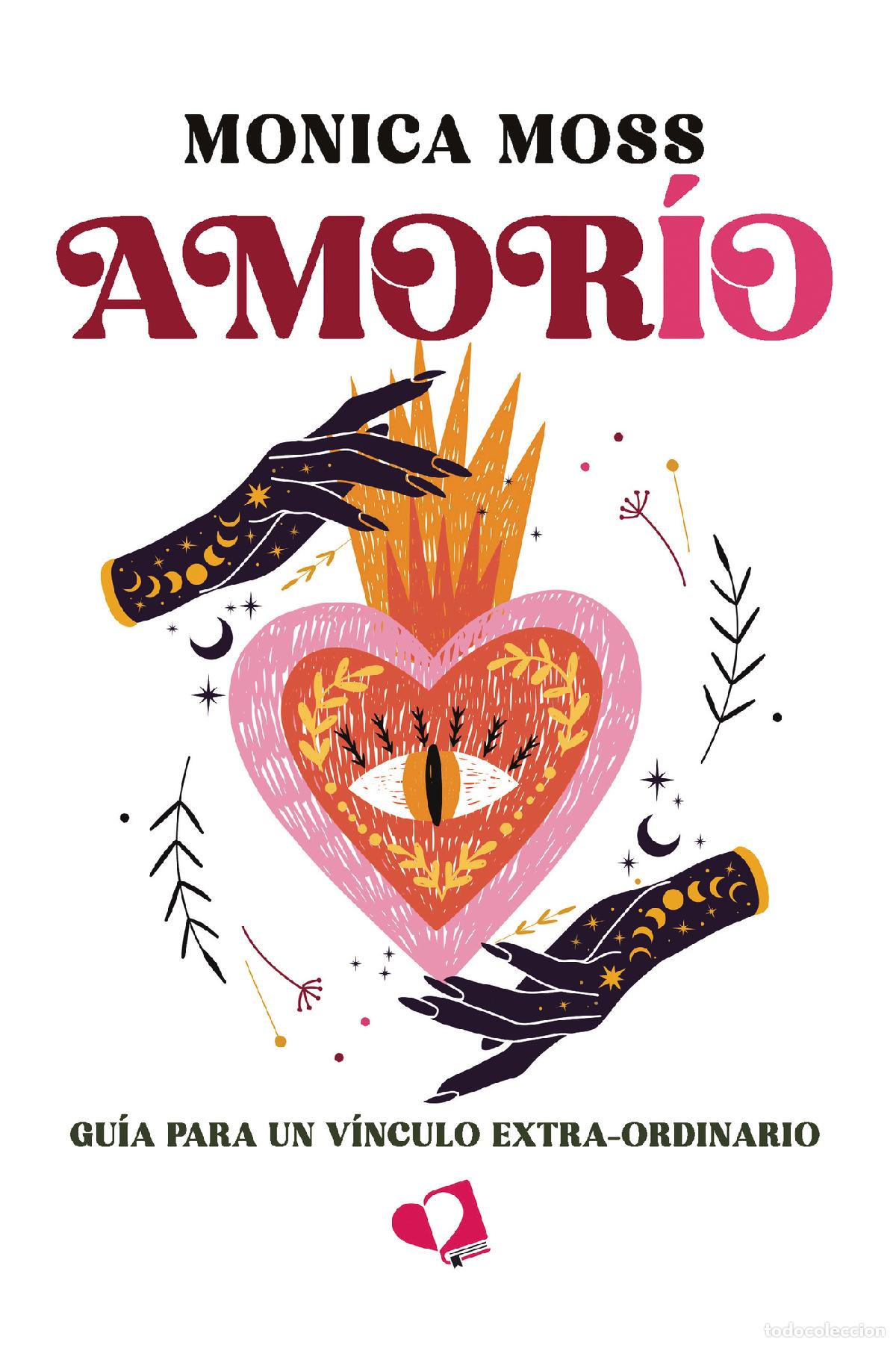 Livros: AMOR&Iacute;O - Gu&iacute;a para un v&iacute;nculo extra-ordinario - Monica Moss