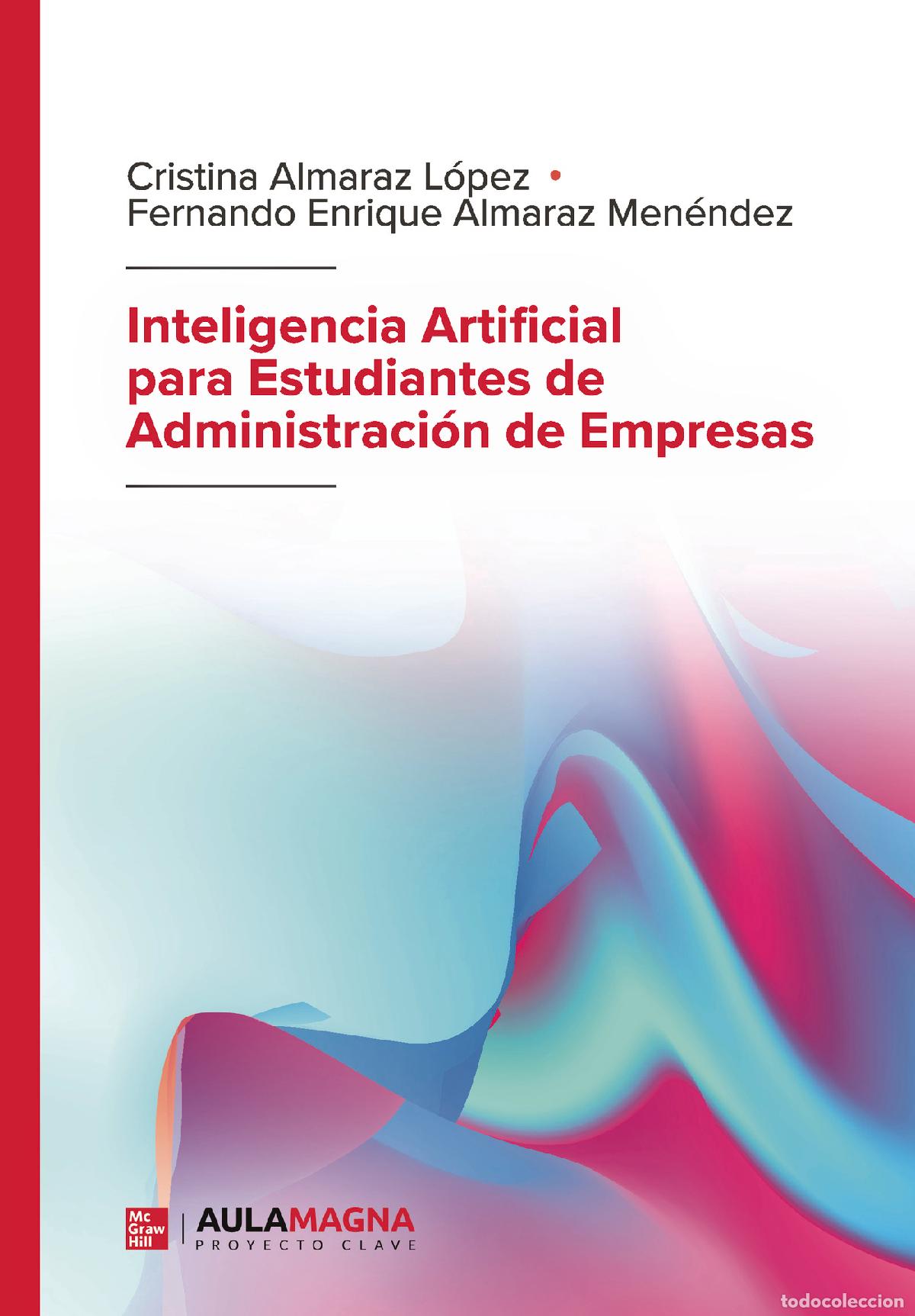 Livros: Inteligencia Artificial para Estudiantes de Administraci&oacute;n de Empresas - Cristina Almaraz L&oacute;pez