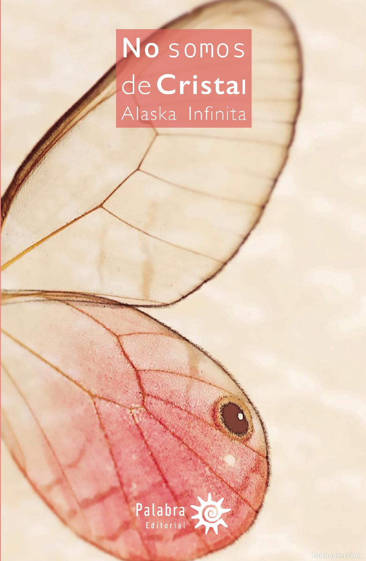 Livros: No somos de Cristal - Alaska Infinita Paz Serra Nieto