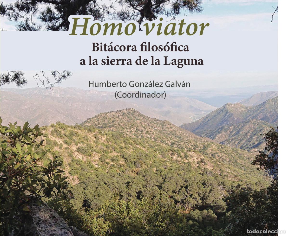 Libri: Homo viator - Bit&aacute;cora filos&oacute;fica a la sierra de la Laguna - Humberto Gonz&aacute;lez Galv&aacute;n