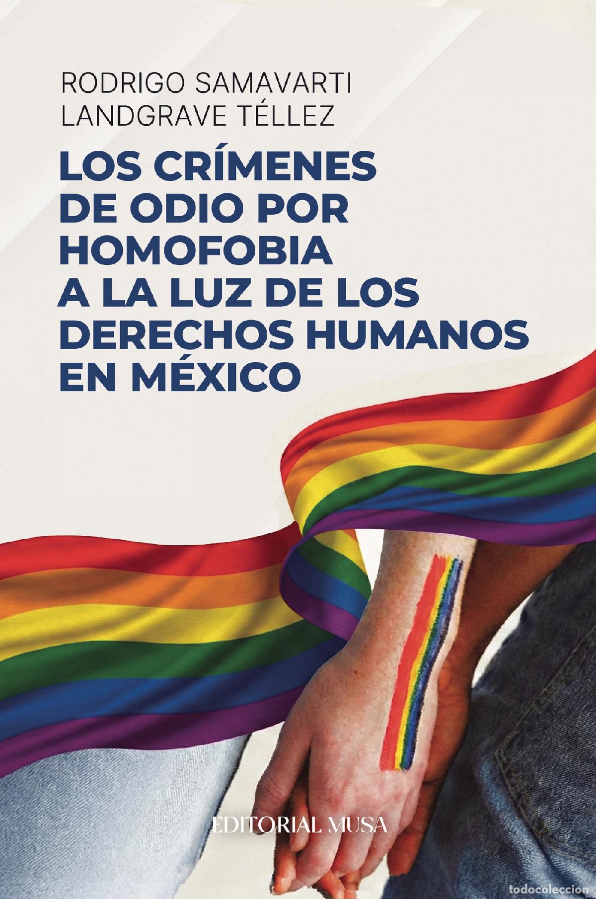 Libri: Los cr&iacute;menes de odio por homofobia a la luz de los derechos humanos en M&eacute;xico - Rodrigo Samavarti La