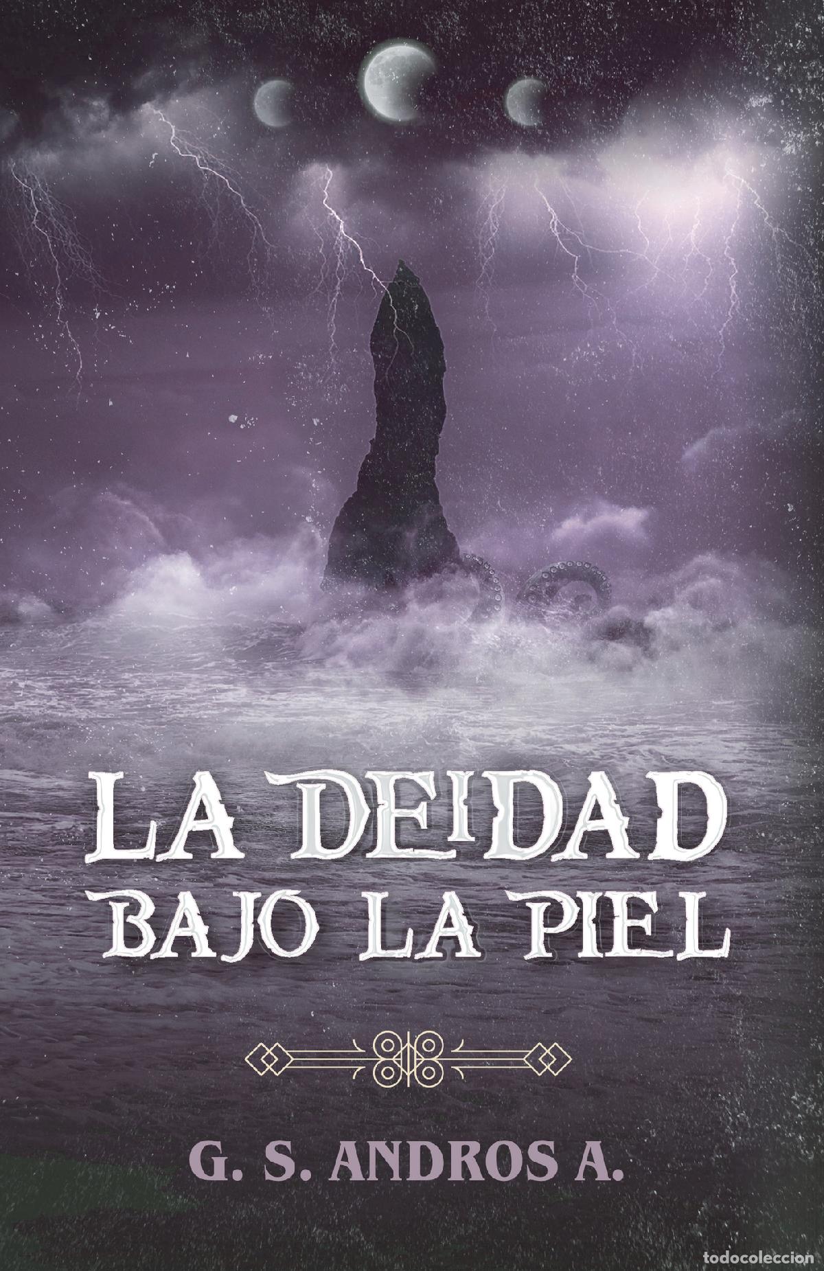 Libri: La deidad bajo la piel - G. S. Andros A.
