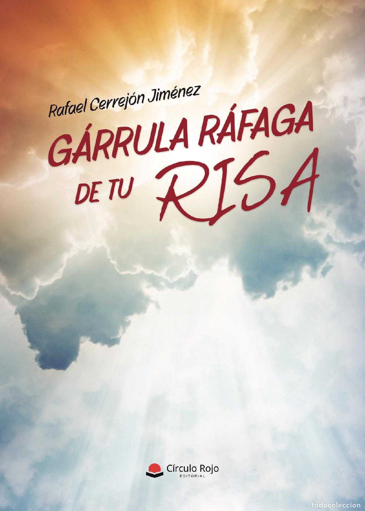 Livres: G&Aacute;RRULA R&Aacute;FAGA DE TU RISA - Rafael Cerrej&oacute;n Jim&eacute;nez