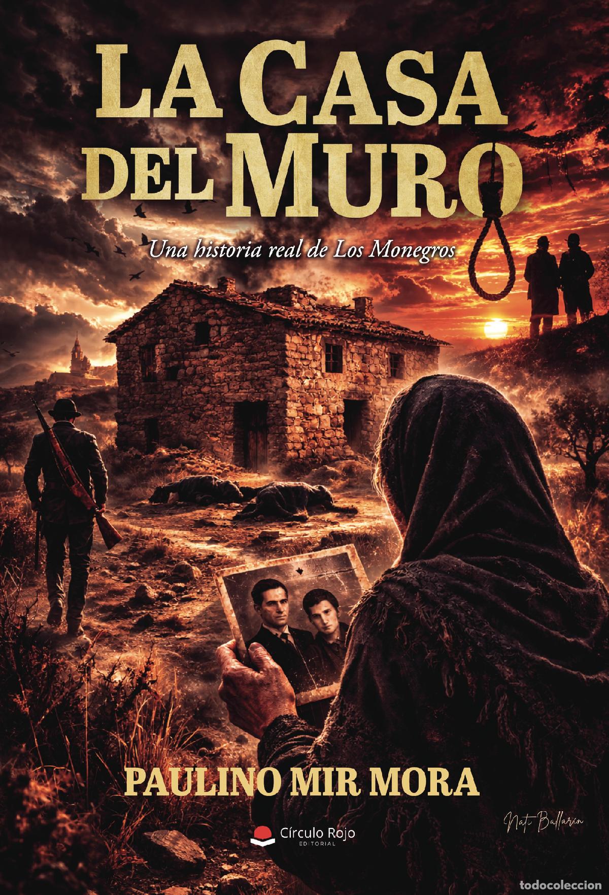 Libros: LA CASA DEL MURO - Paulino Mir Mora
