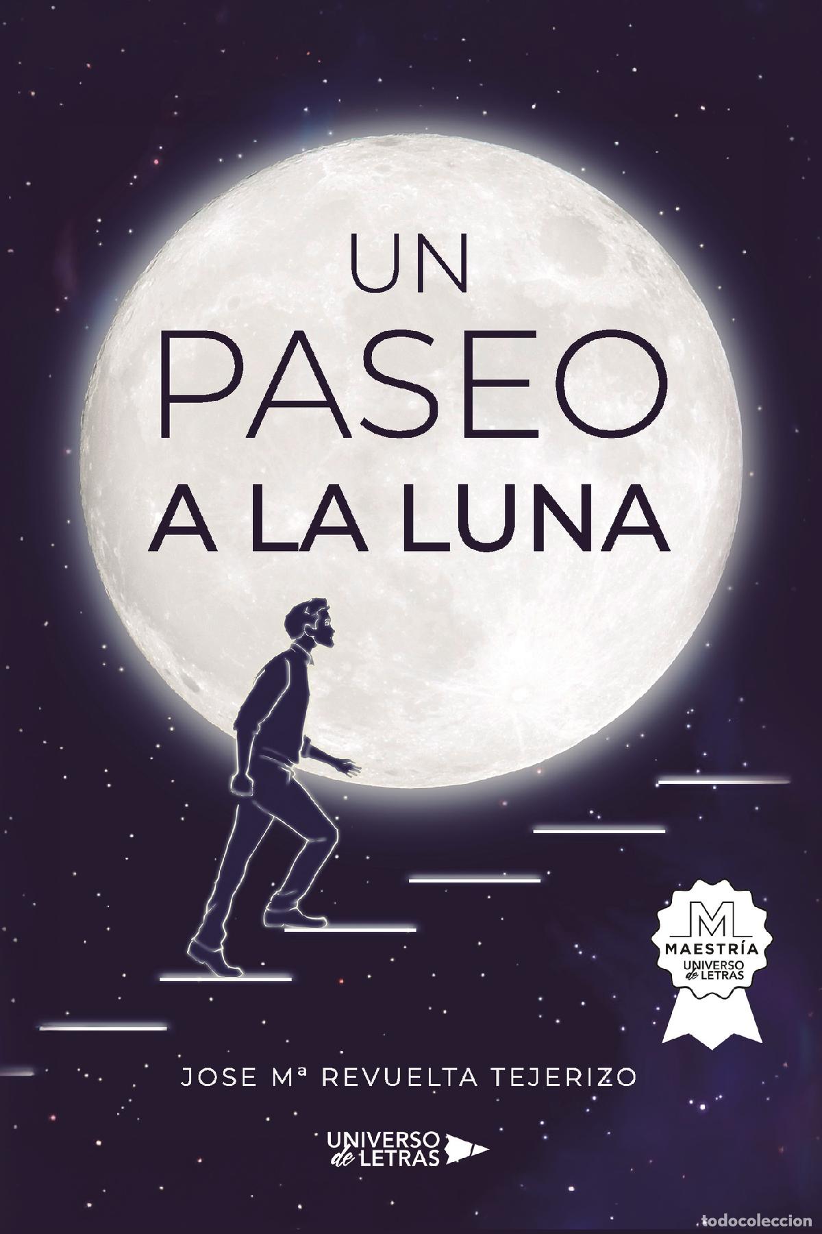 Libros: Un paseo a la Luna - Jose M&ordf; Revuelta Tejerizo