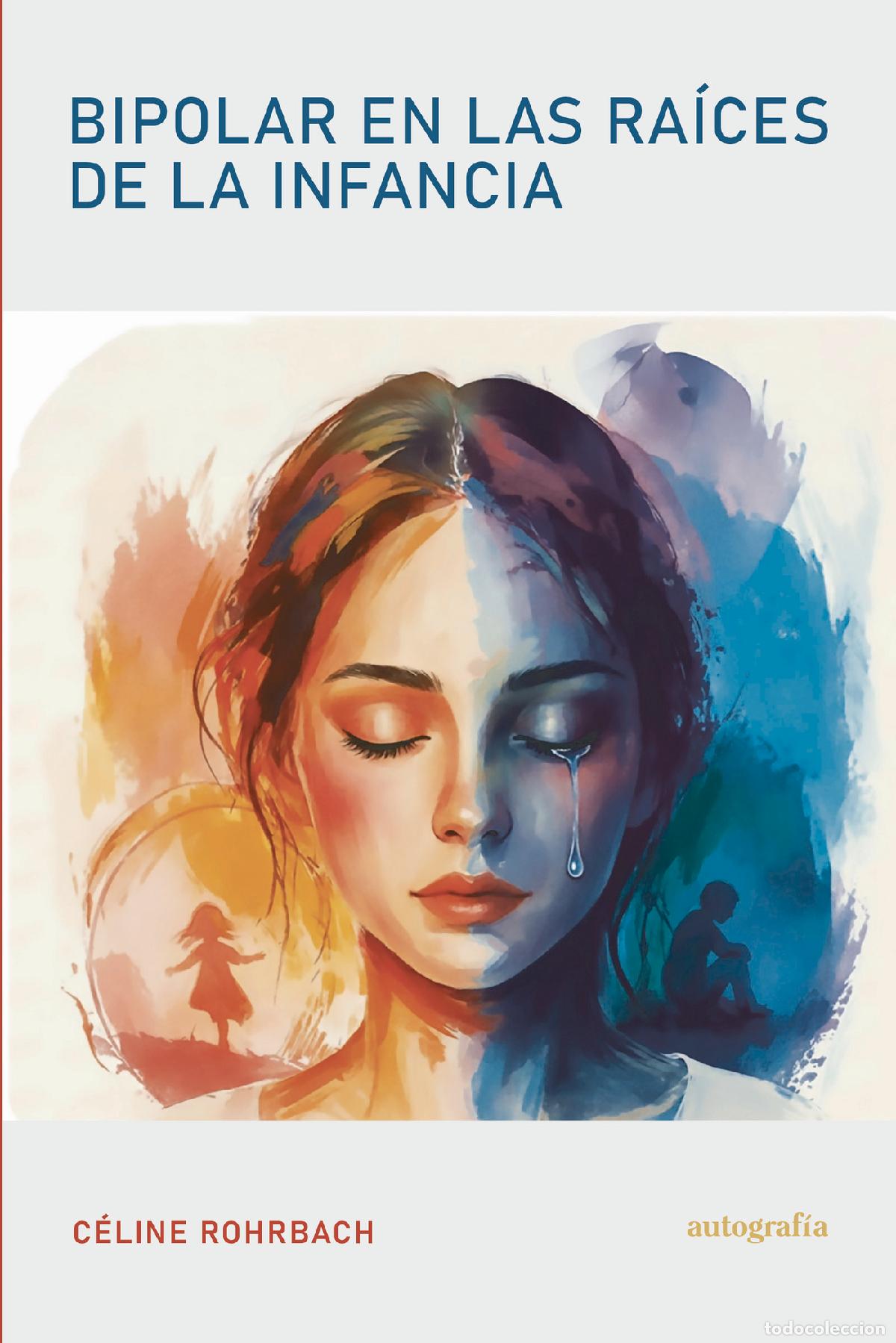 B&uuml;cher: Bipolar en las ra&iacute;ces de la infancia - C&eacute;line Rohrbach