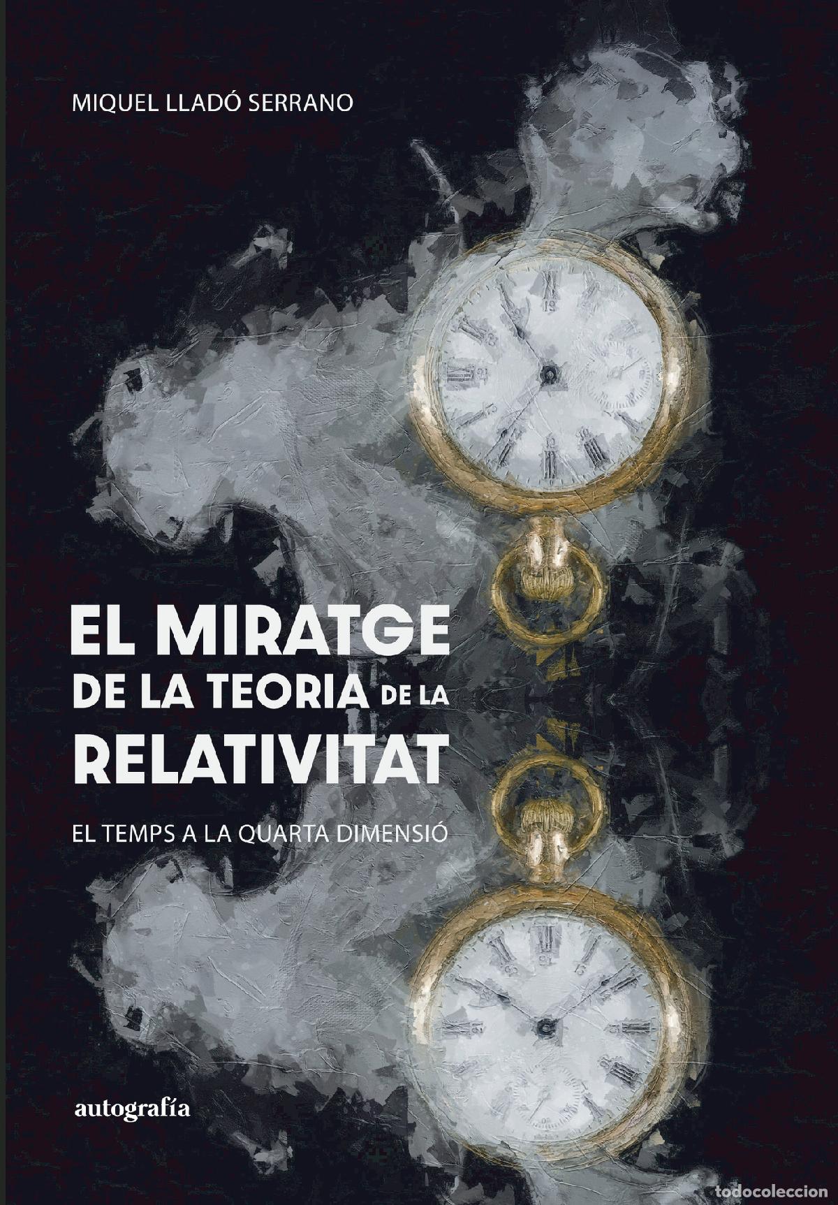 books: El miratge de la teoria de la relativitat - Miquel Llad&oacute; Serrano