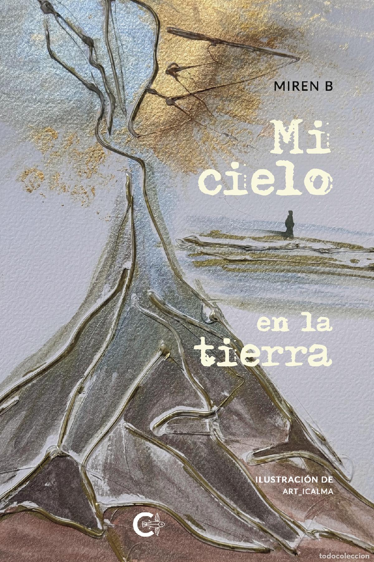 books: Mi cielo en la tierra - Miren B