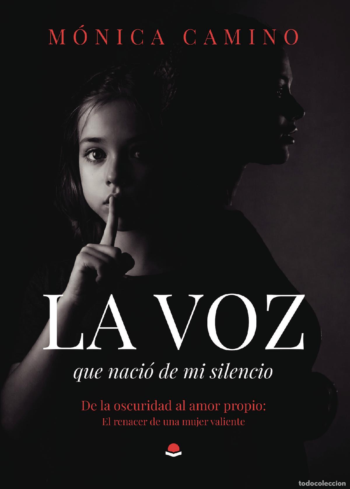 books: La Voz Que Naci&oacute; De Mi Silencio - M&oacute;nica Mart&iacute;nez Masot