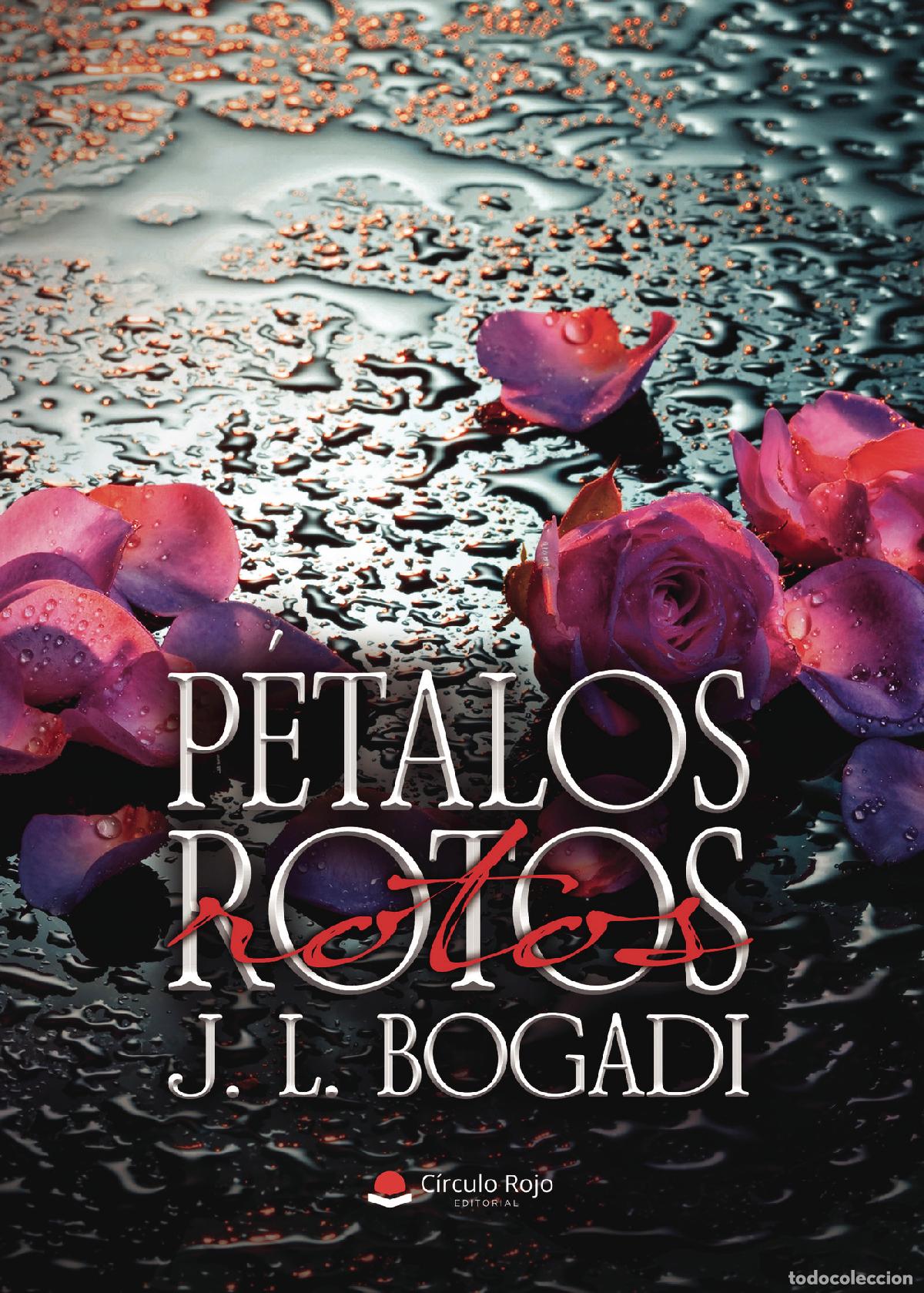 books: P&eacute;talos Rotos - J. L. Bogadi