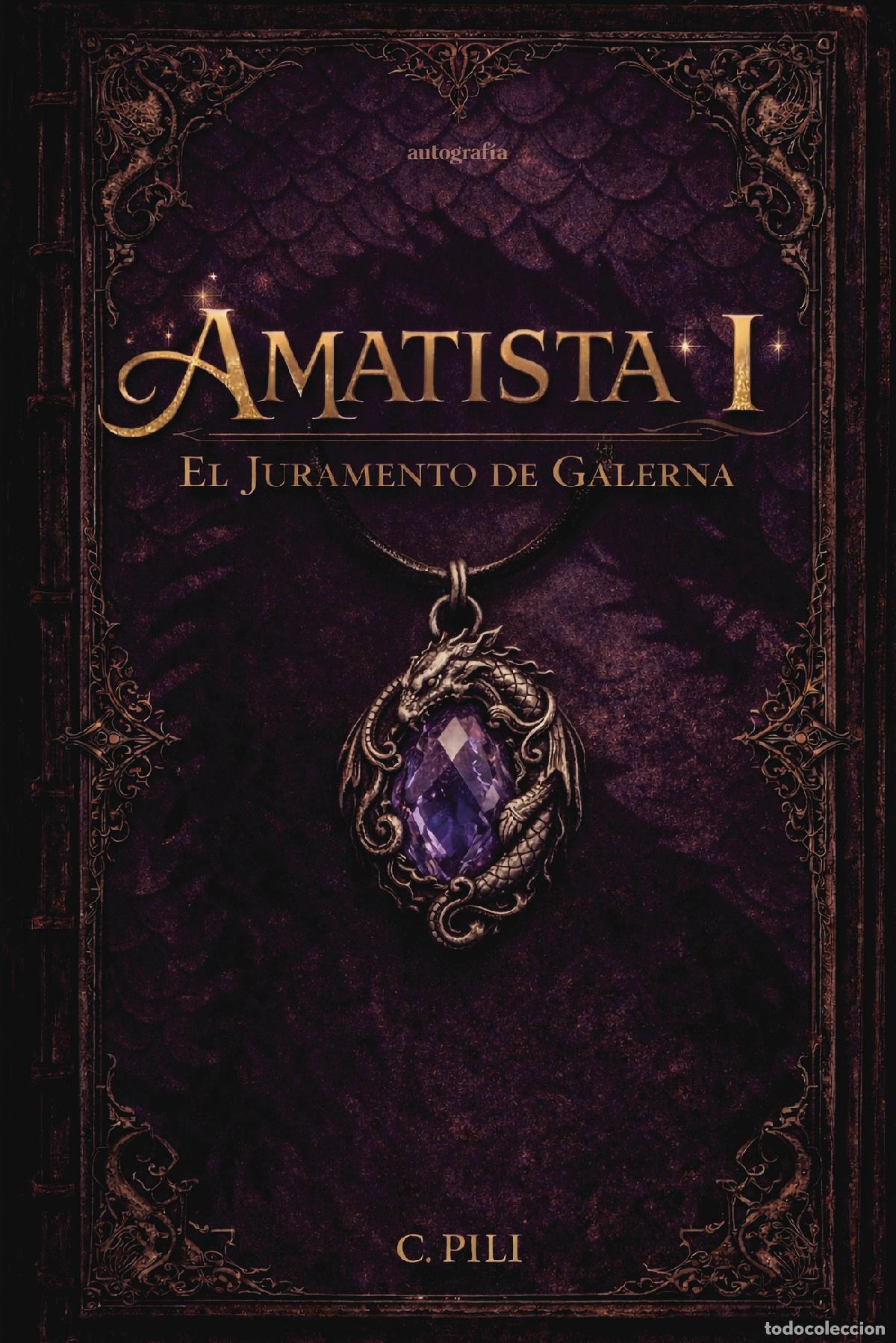 books: Amatista I - El juramento de Galerna - C. Pili