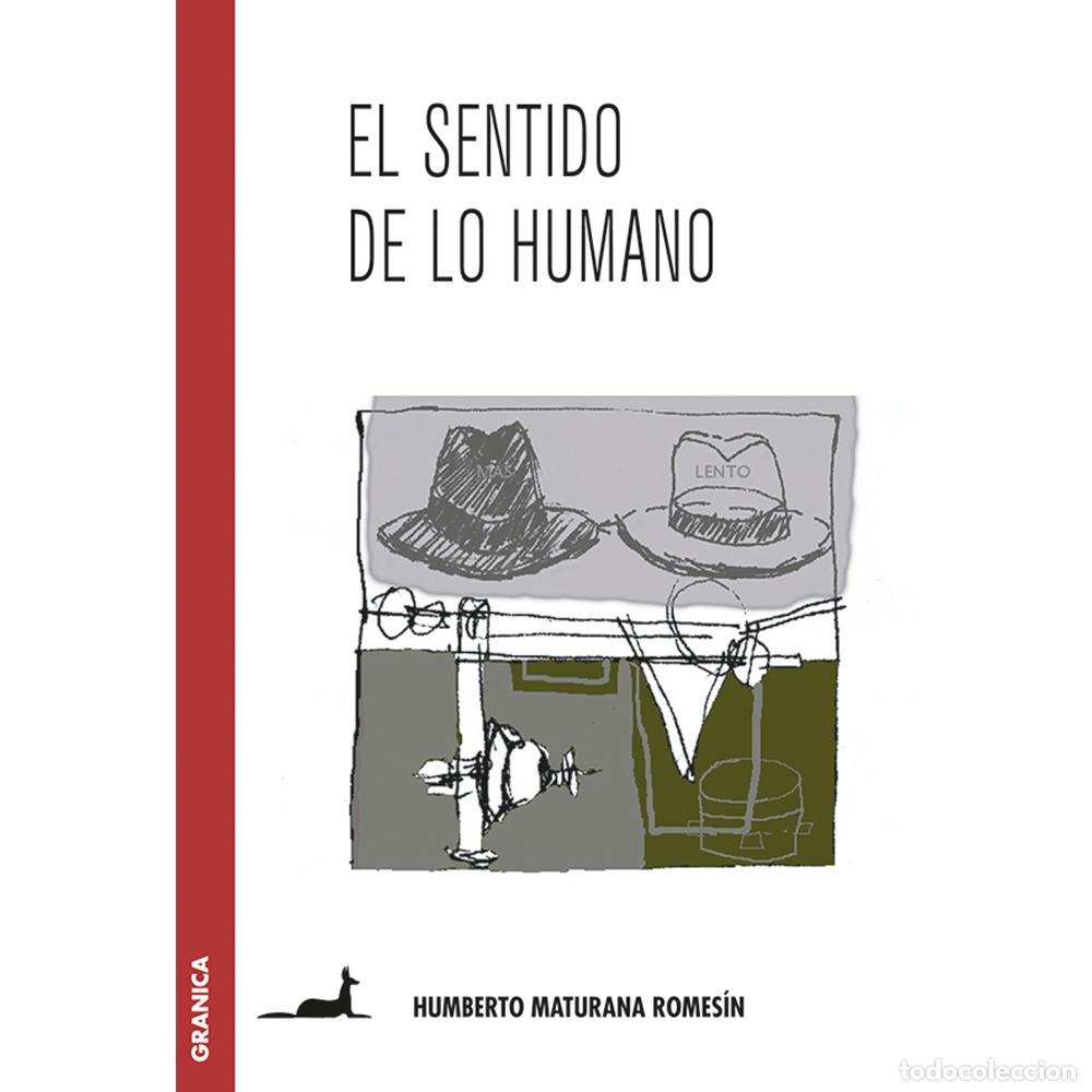 books: El sentido de lo humano - Humberto Maturana Romes&iacute;n