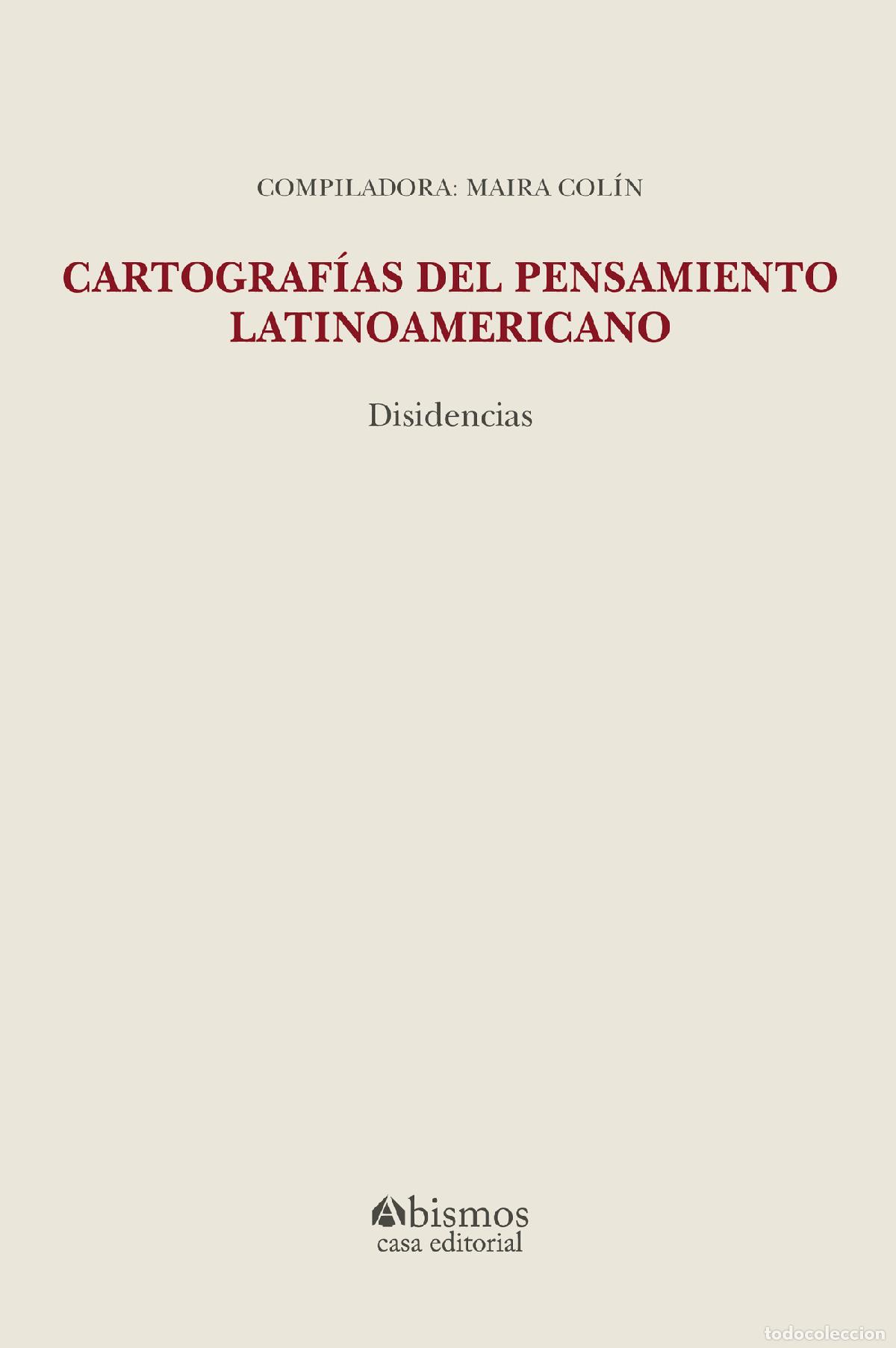 books: Cartograf&iacute;as del pensamiento latinoamericano: disidencias - Maira Col&iacute;n
