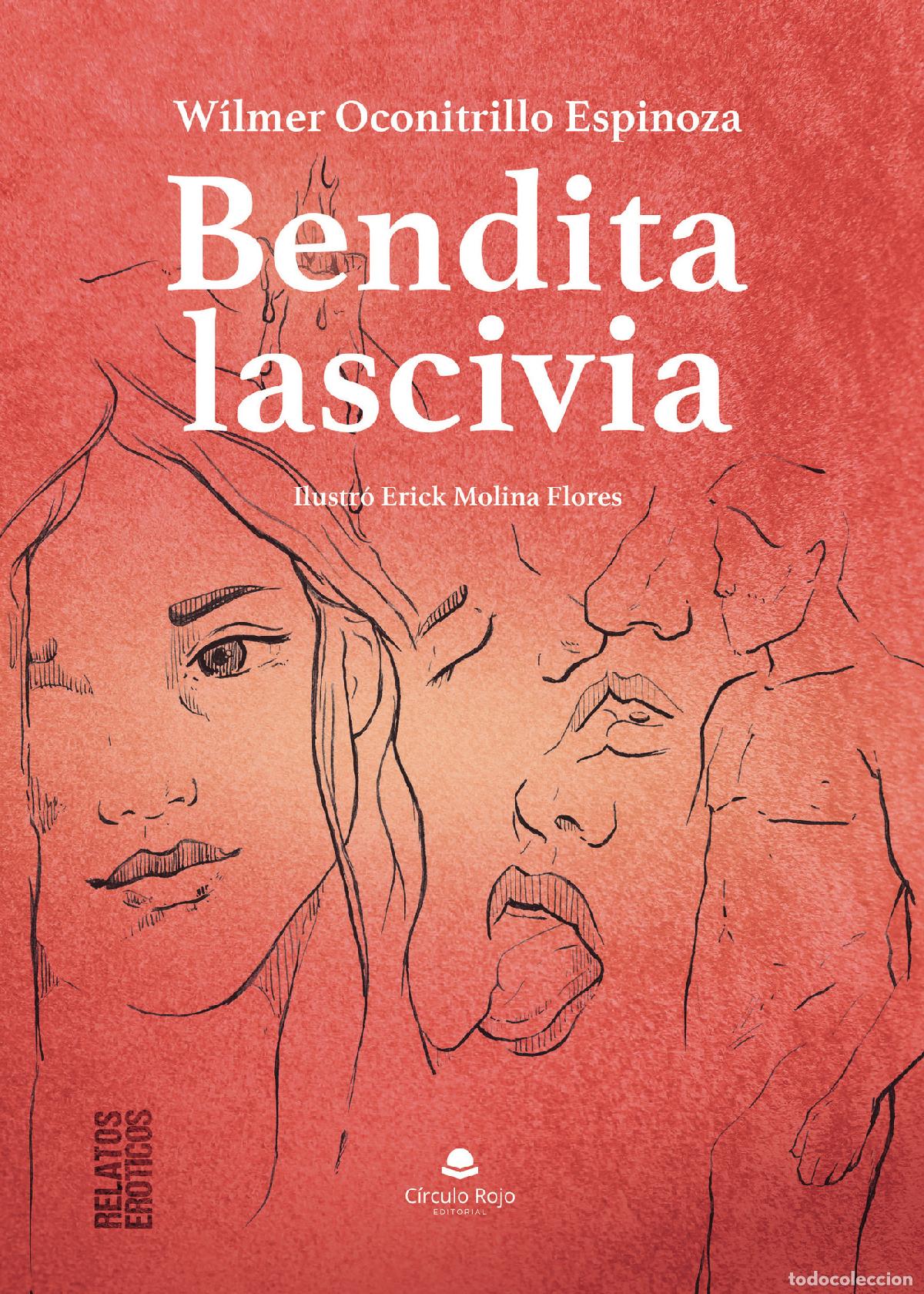 books: Bendita lascivia - W&iacute;lmer Oconitrillo Espinoza