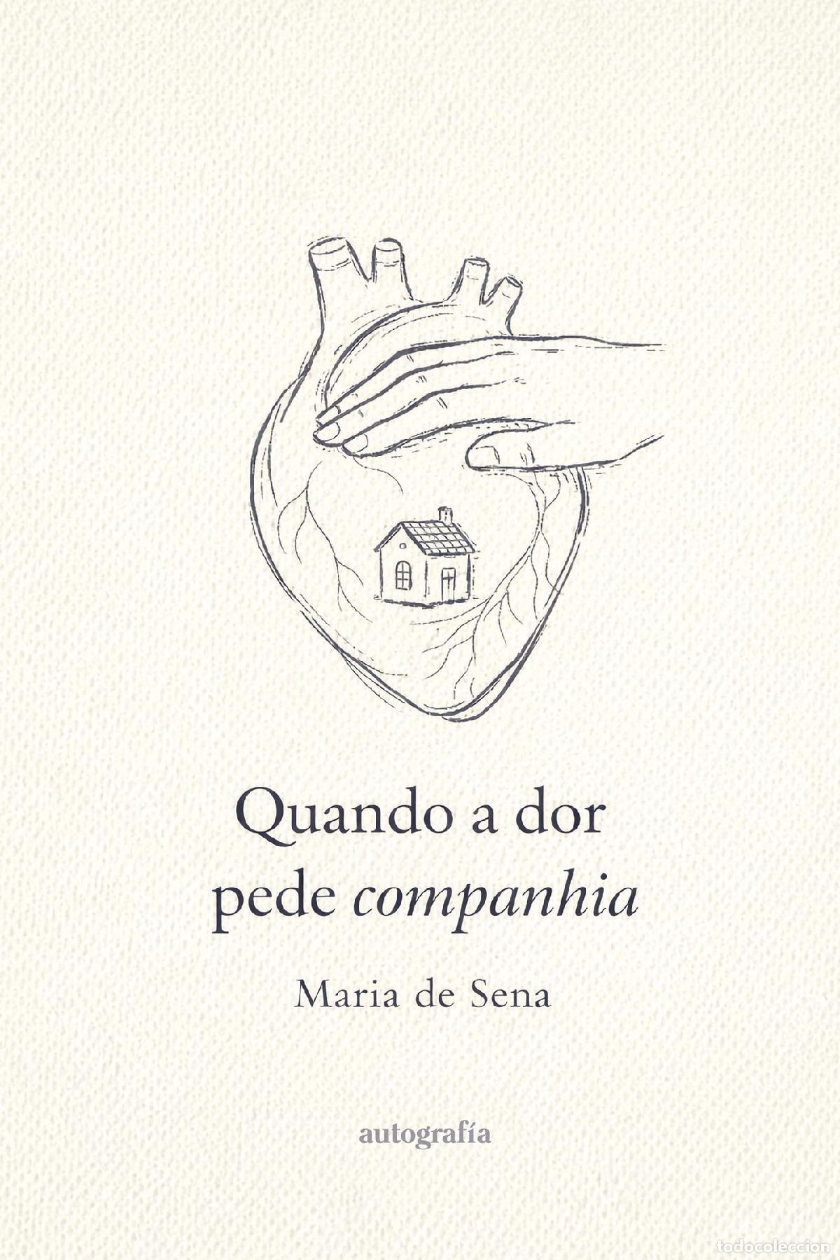books: Quando a dor pede companhia - Maria de Sena