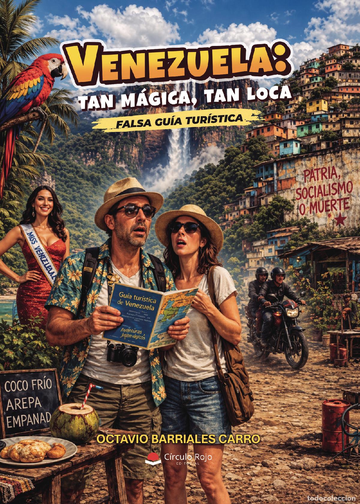 books: Venezuela: tan m&aacute;gica, tan loca - Octavio Barriales Carro