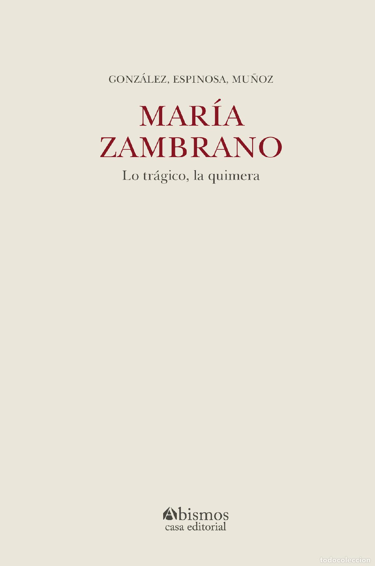 Libros: Mar&iacute;a Zambrano. Lo tr&aacute;gico, la quimera - Sergio Espinosa Proa