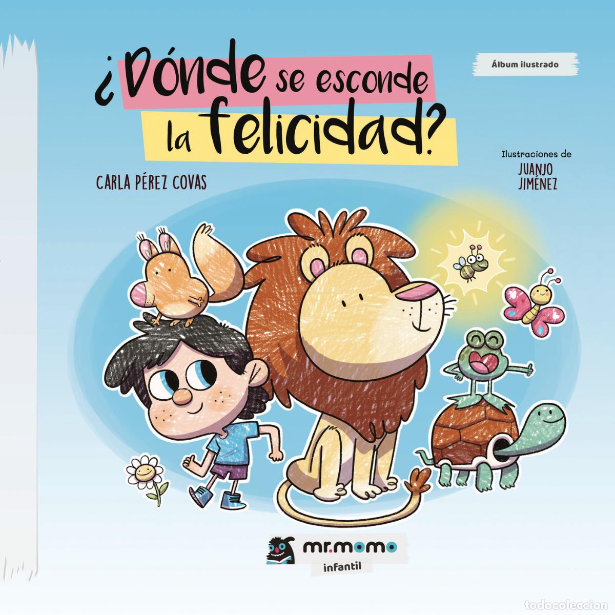 books: &iquest;D&oacute;nde se esconde la felicidad? - Carla P&eacute;rez Covas