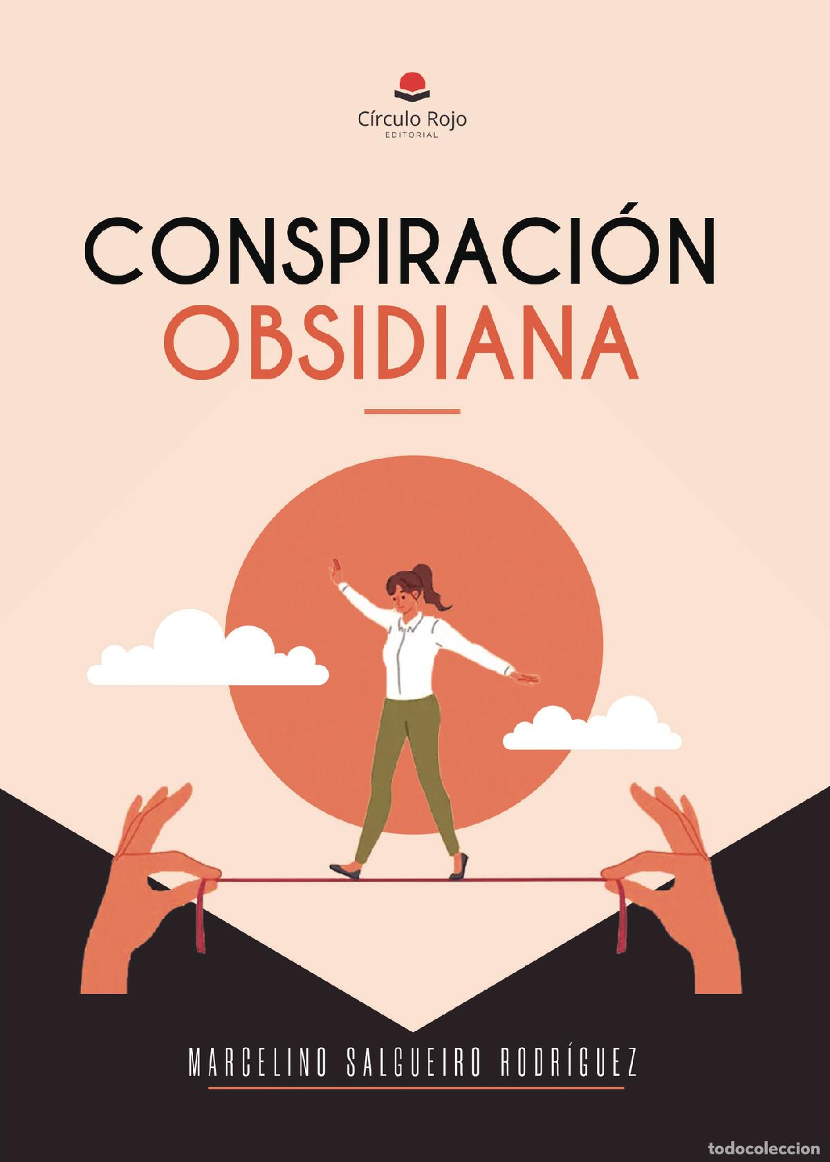 Libros: CONSPIRACI&Oacute;N OBSIDIANA - Marcelino Salgueiro Rodr&iacute;guez
