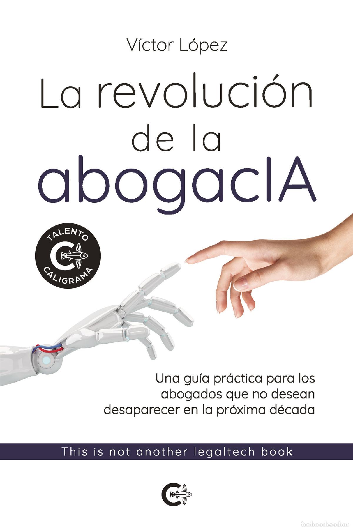 Libros: La revoluci&oacute;n de la abogacIA - V&iacute;ctor L&oacute;pez