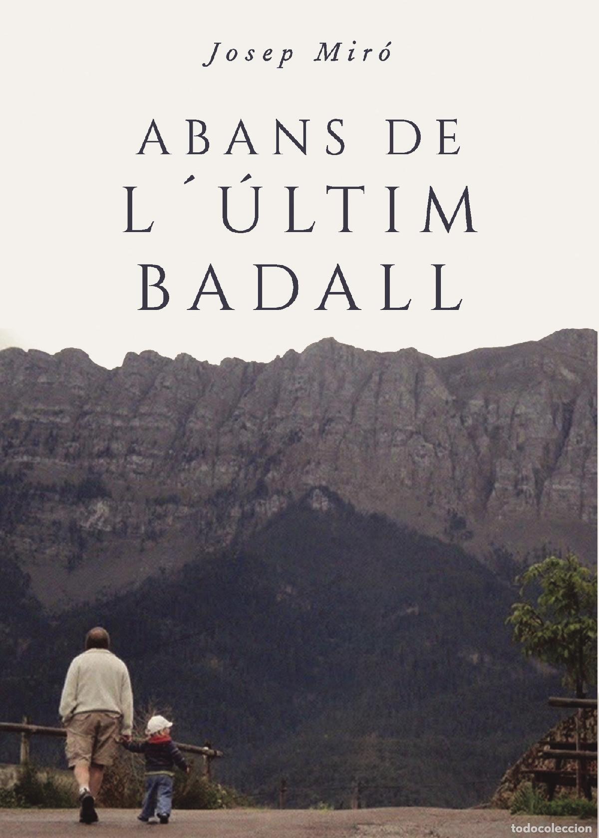 Libros: Abans de l&acute;&uacute;ltim badall - Josep Mir&oacute; Gilabert