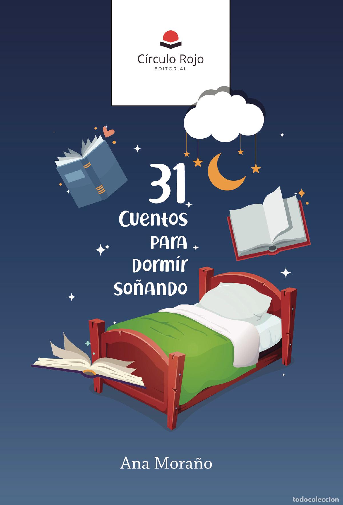 Libros: 31 cuentos para dormir so&ntilde;ando - Ana Mora&ntilde;o Di&eacute;guez