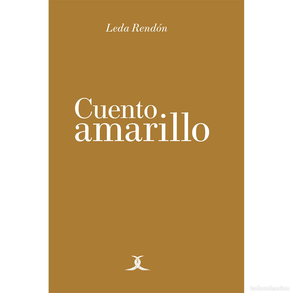 Libros: Cuento amarillo - Leda Rend&oacute;n
