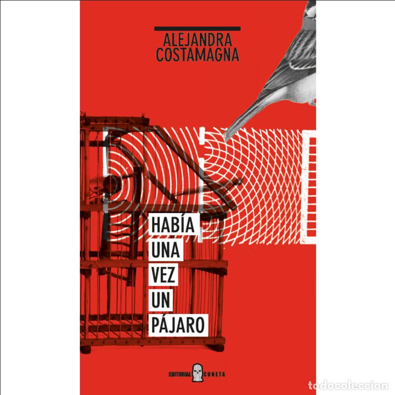 Libros: Hab&iacute;a una vez un p&aacute;jaro - Alejandra Costamagna