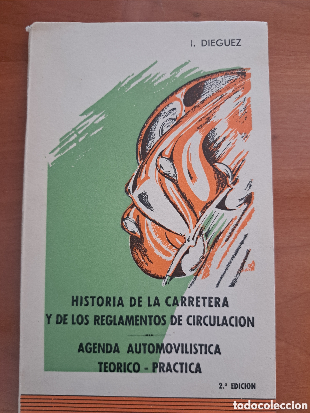 Libros: Historia de la Carretera y de los Reglamentos de circulacion
