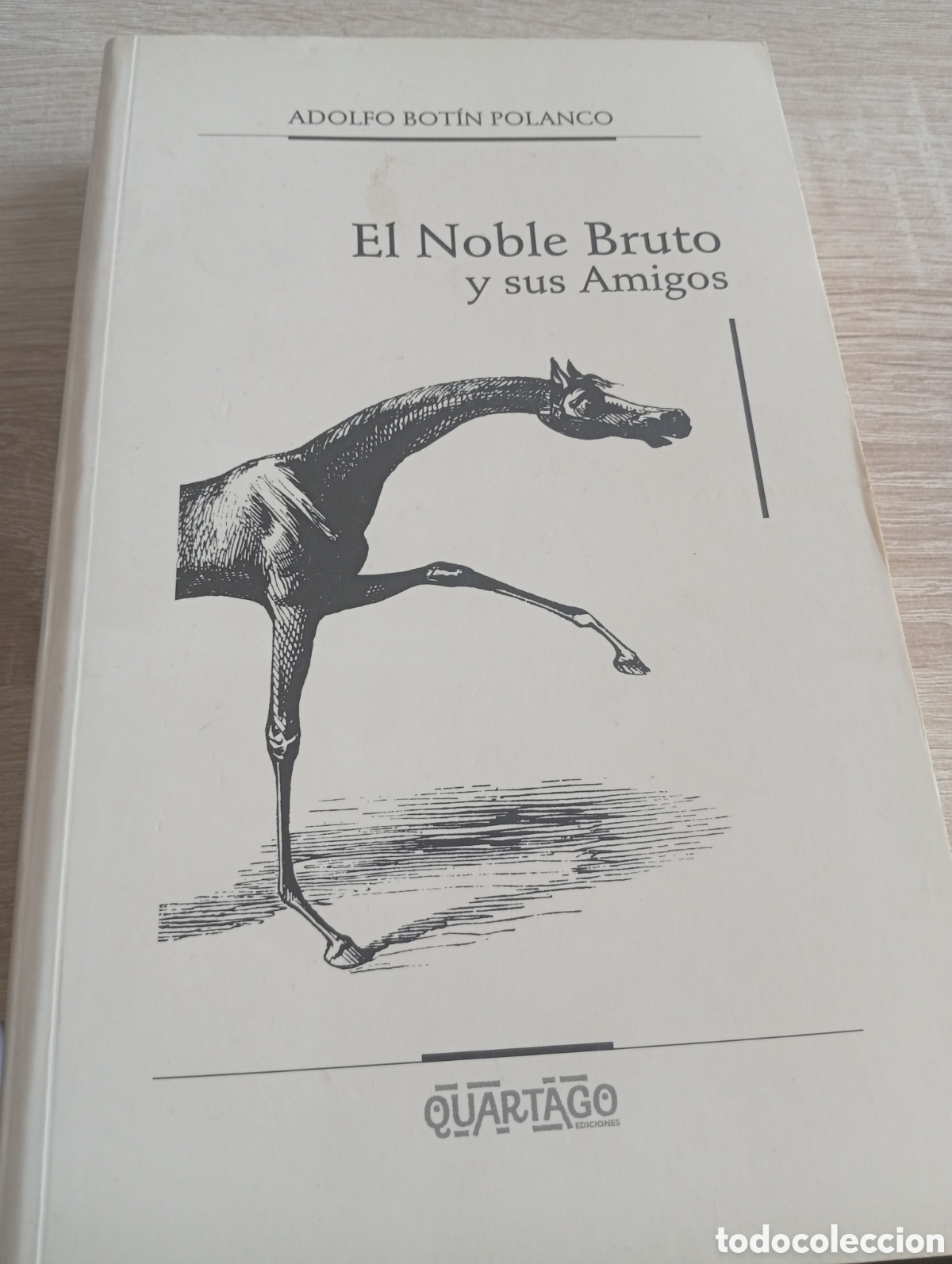 Libros: Edici&oacute;n limitada libro el Noble Bruto y sus amigos de Botin Polanco