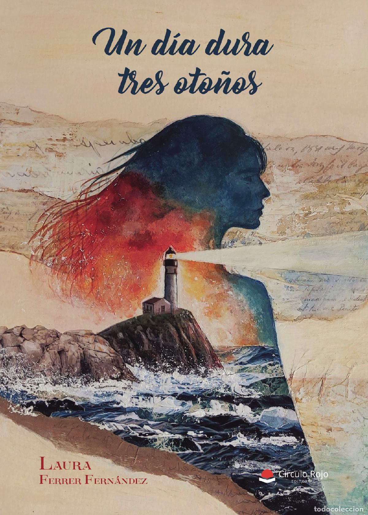 Livres: Un d&iacute;a dura tres oto&ntilde;os - Laura Ferrer Fern&aacute;ndez
