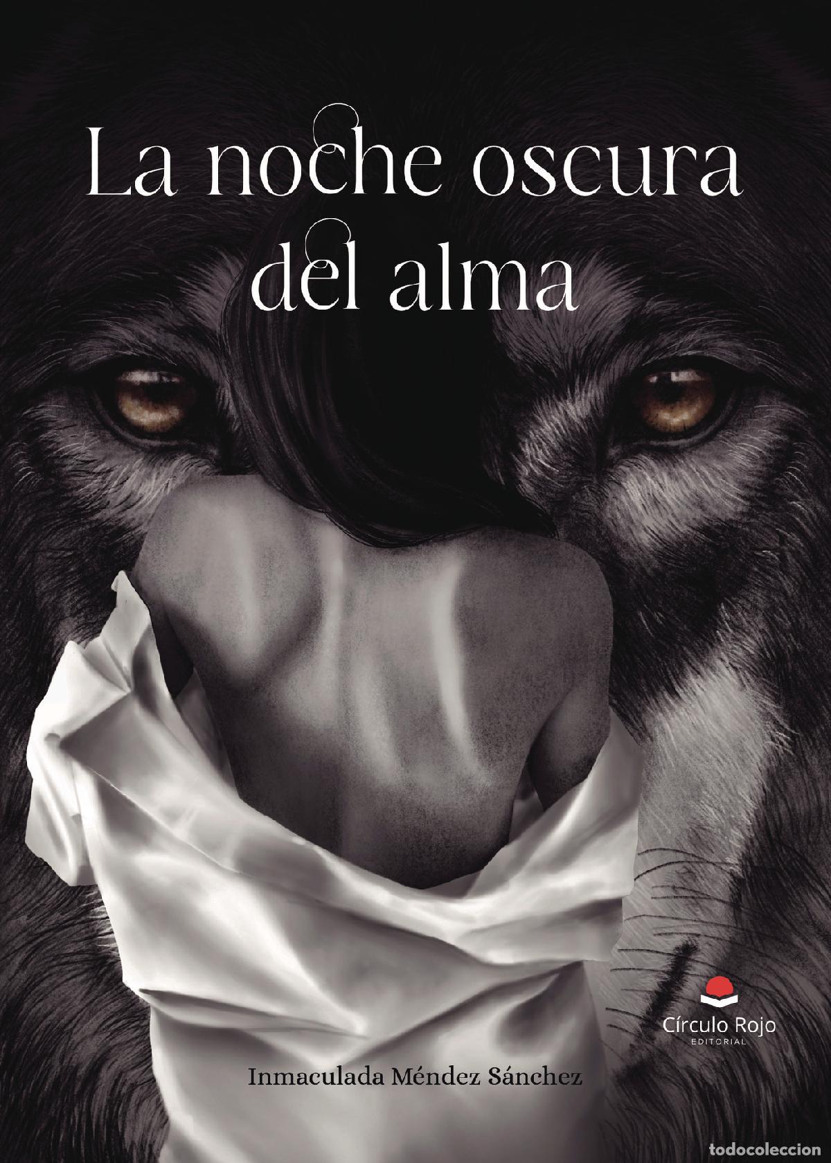 Livres: La Noche Oscura del Alma - Inmaculada M&eacute;ndez S&aacute;nchez