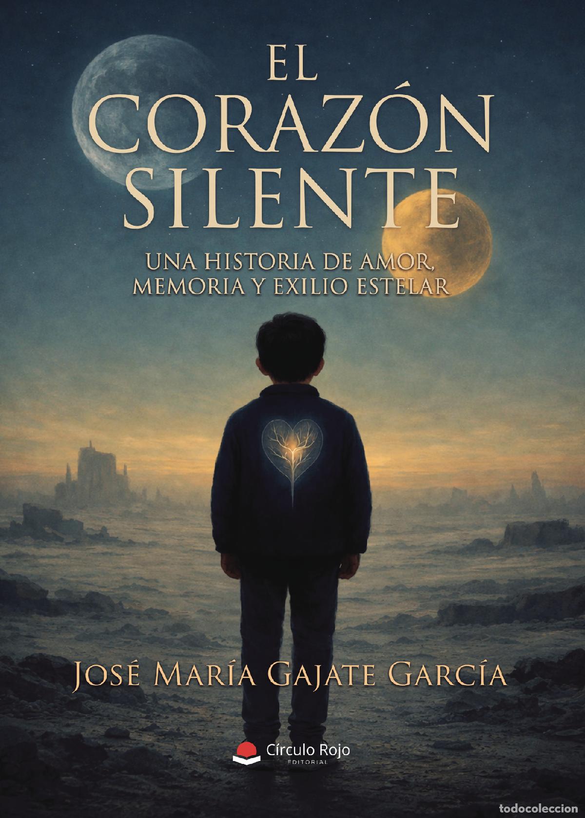 Livres: El Coraz&oacute;n Silente - Jos&eacute; Mar&iacute;a Gajate Garc&iacute;a