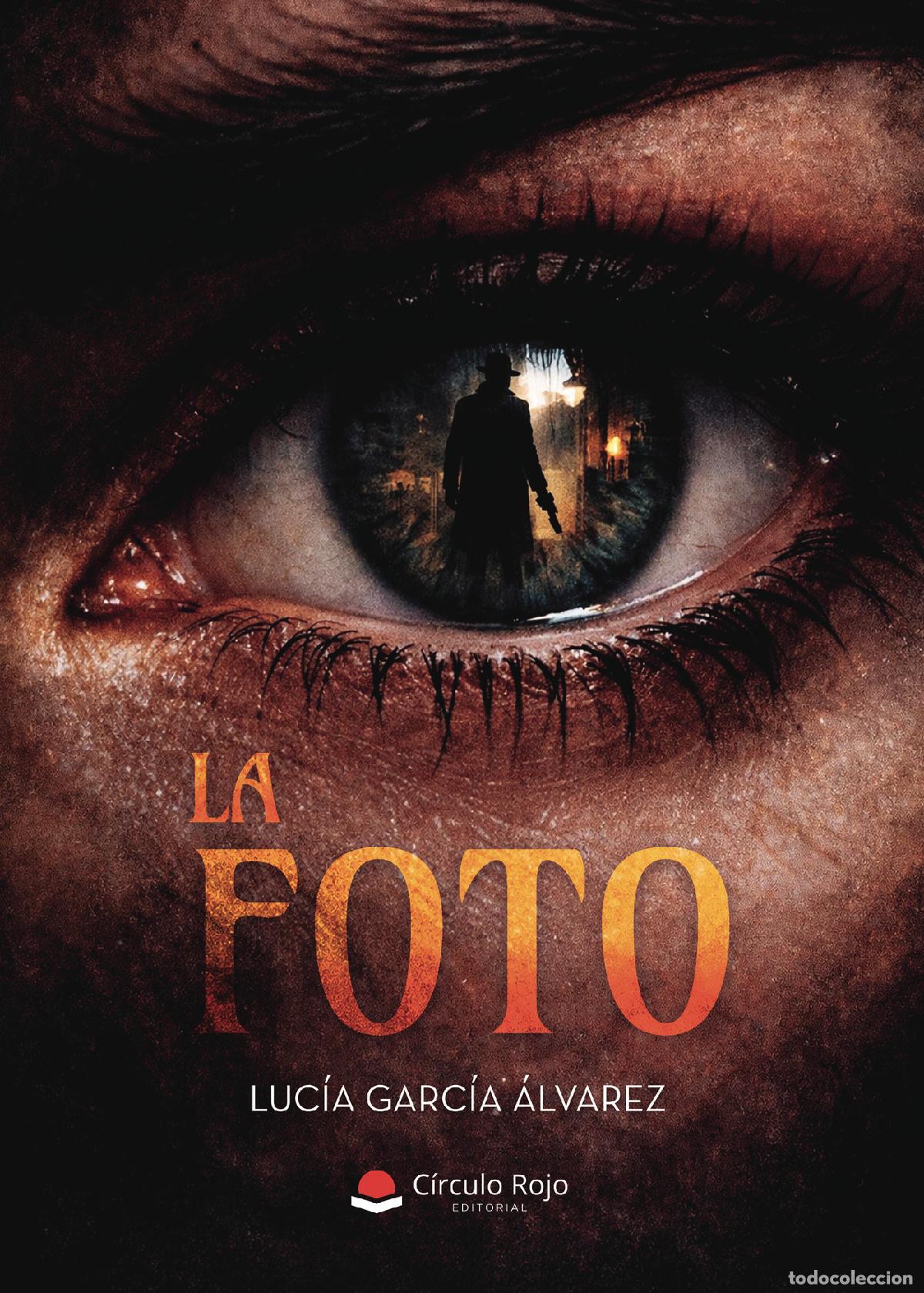 Libros: LA FOTO - LUC&Iacute;A GARC&Iacute;A &Aacute;LVAREZ