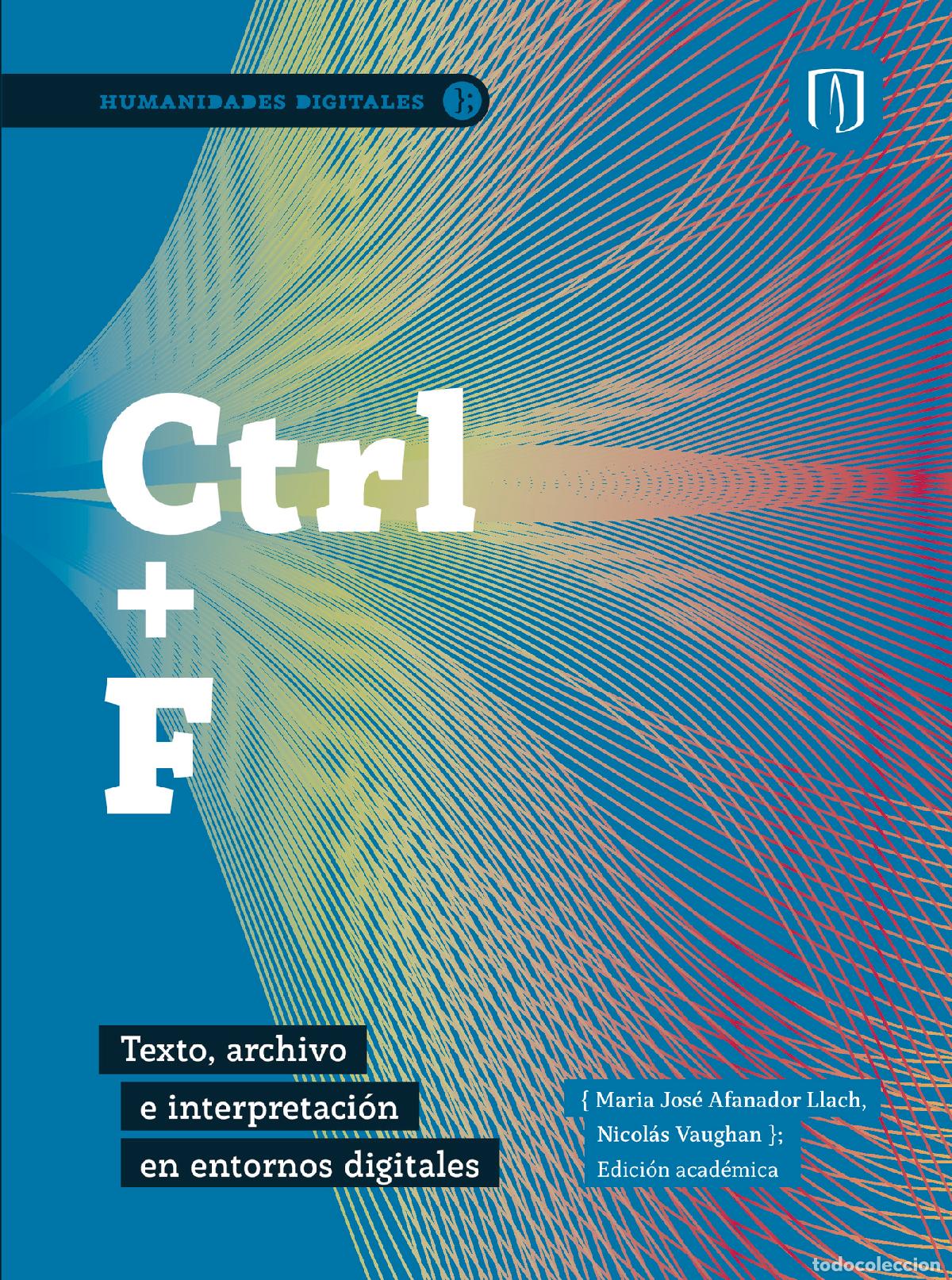 Libros: Ctrl + F - Mar&iacute;a Jos&eacute; Afanador-Llach