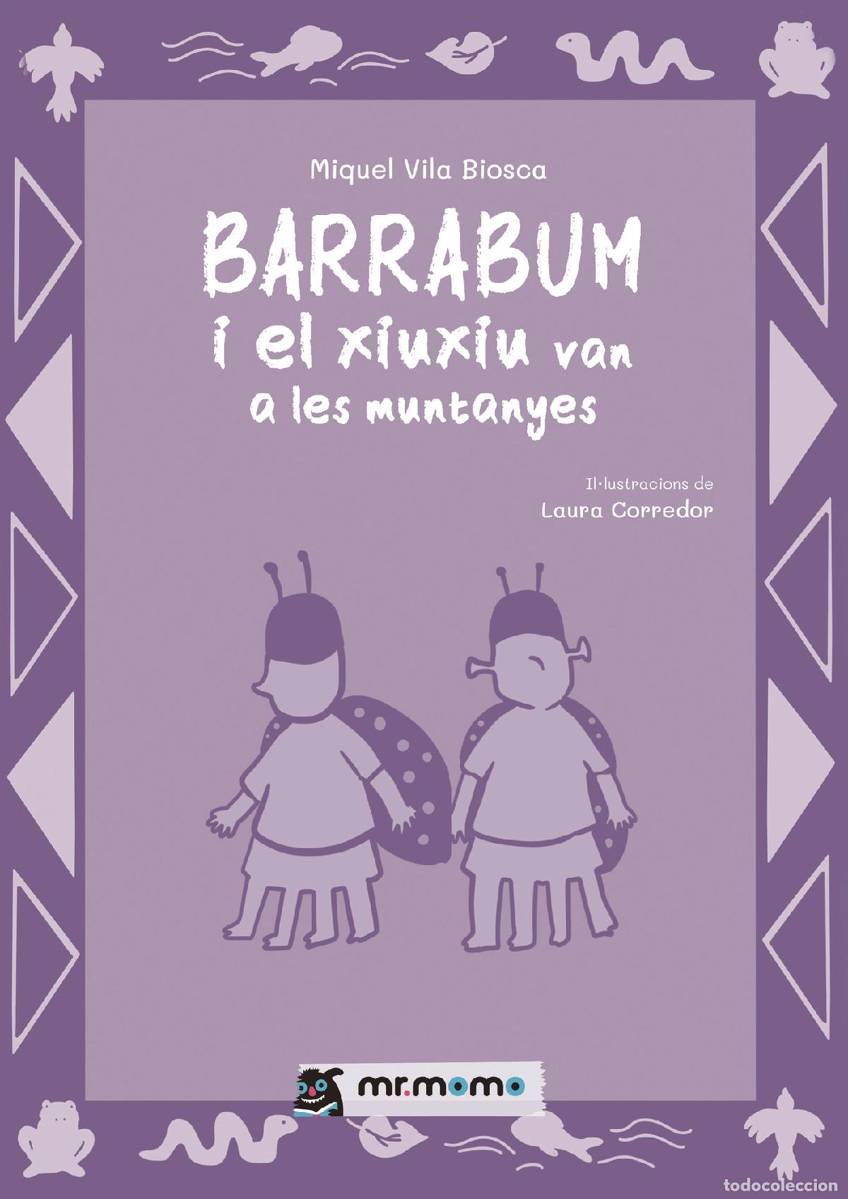 Libros: Barrabum i el xiuxiu van a les muntanyes - Miguel Vila Biosca