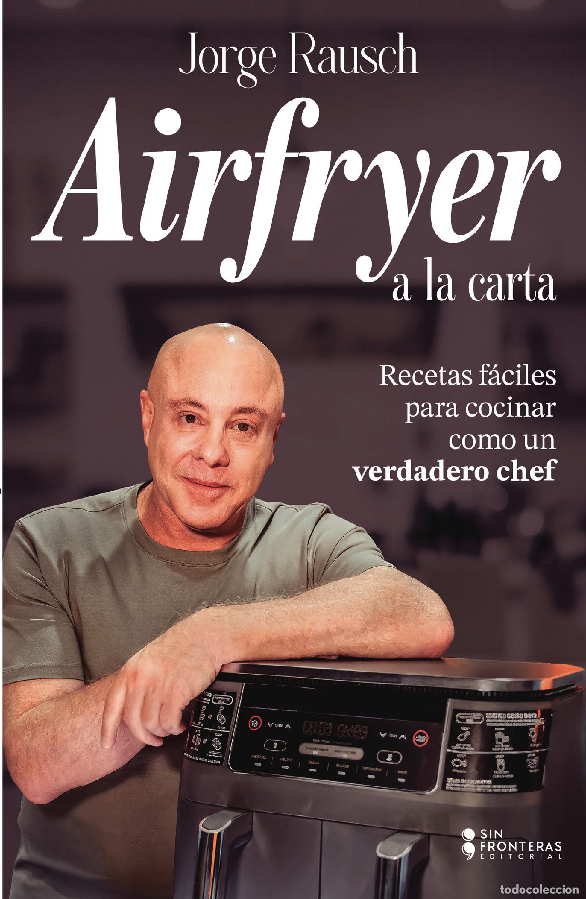 Libros: Airfryer a la carta - Jorge Rausch