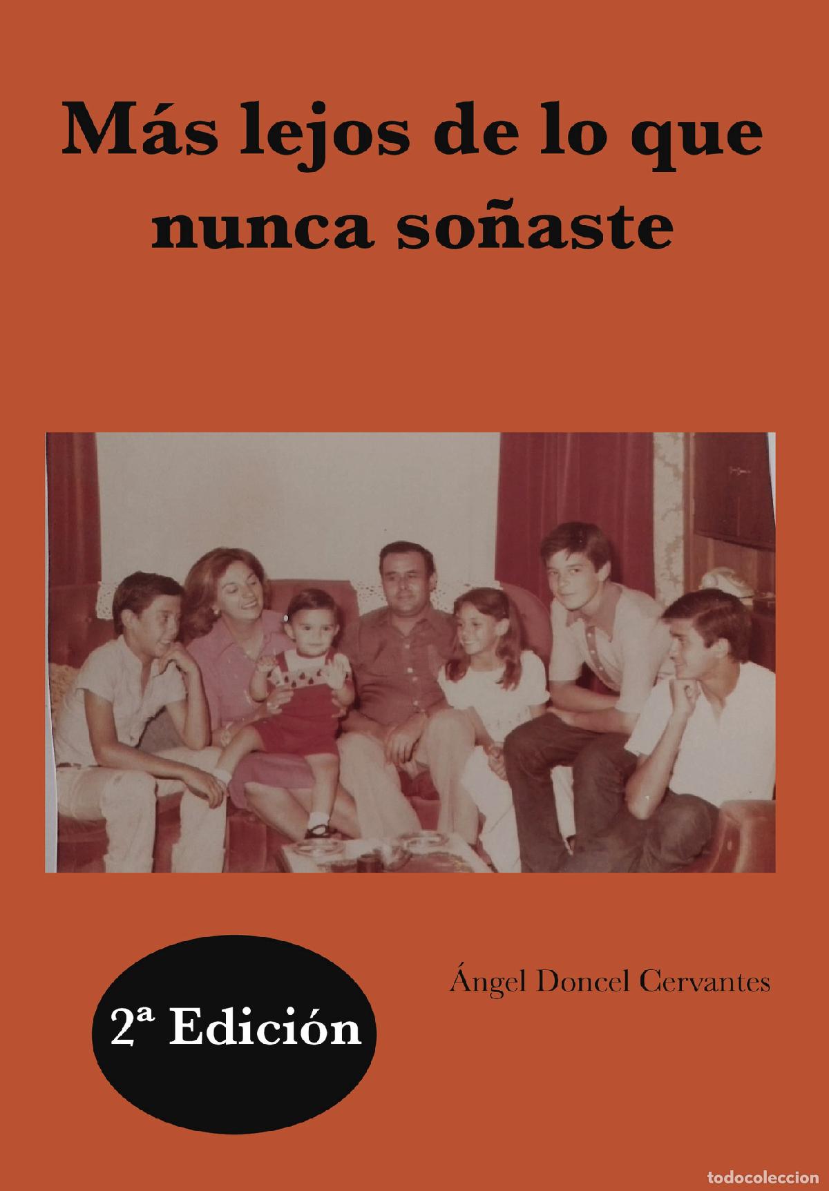 Libros: M&aacute;s lejos de lo que nunca so&ntilde;aste - &Aacute;ngel Doncel Cervantes