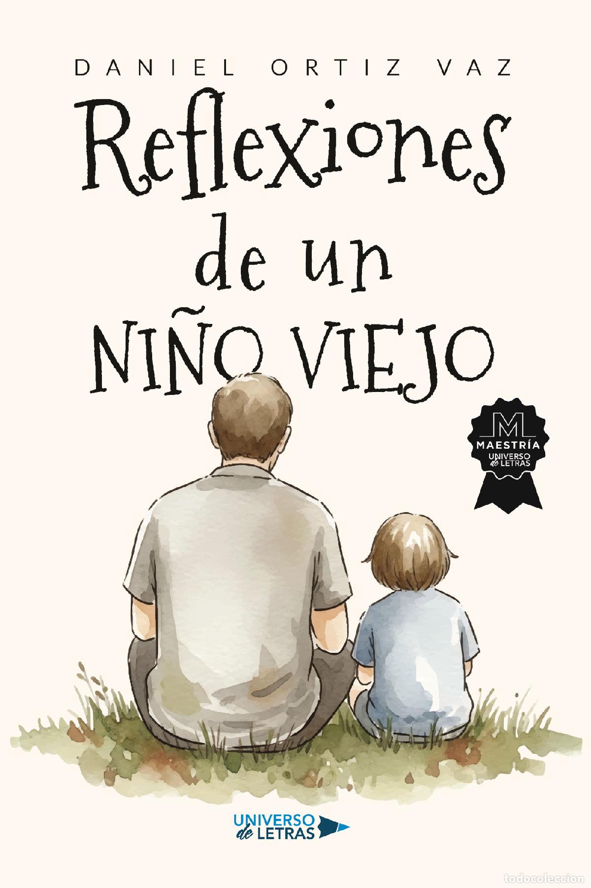 Libros: Reflexiones de un ni&ntilde;o viejo - Daniel Ortiz Vaz