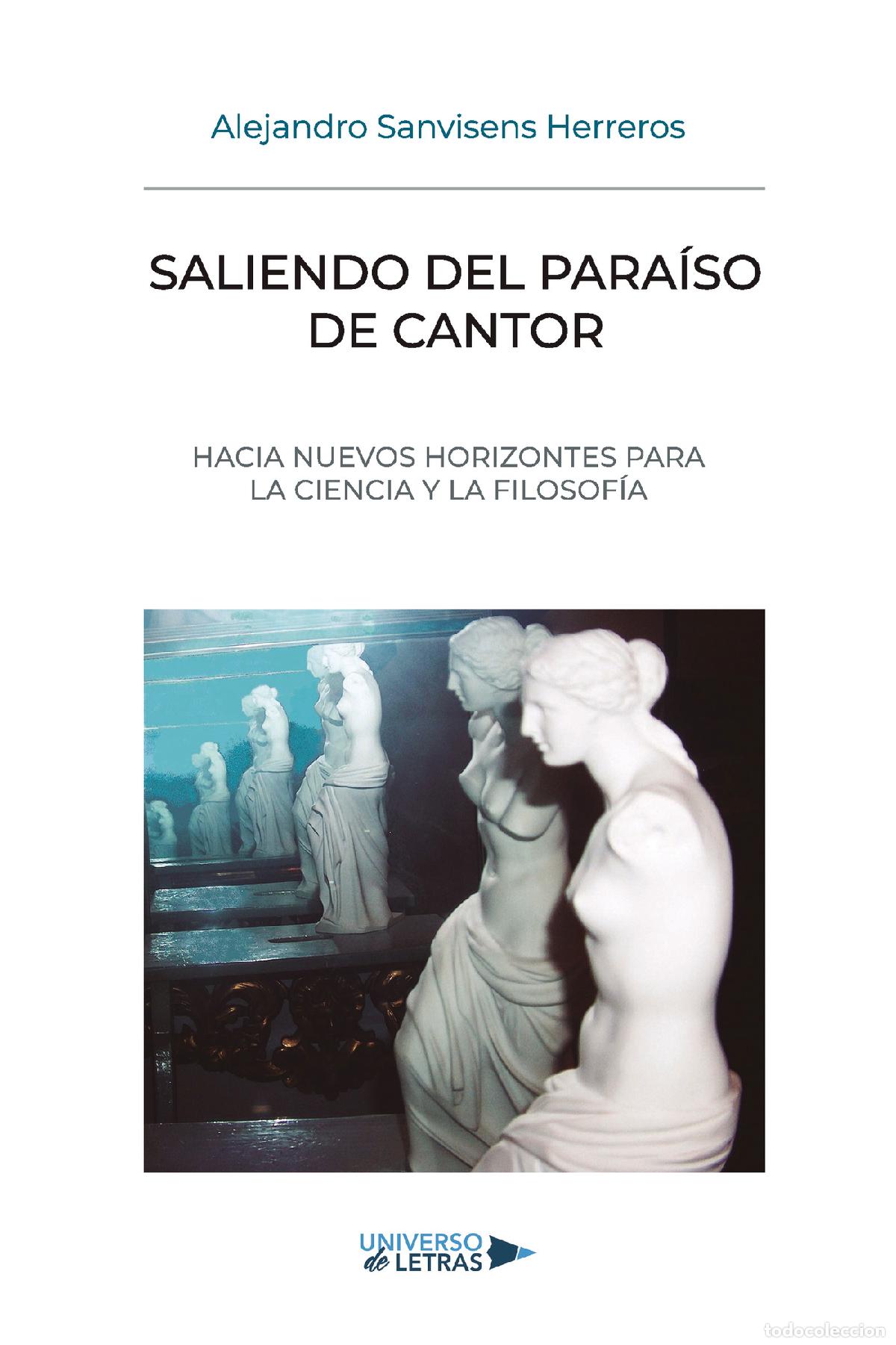 Libros: Saliendo del para&iacute;so de Cantor - Hacia nuevos horizontes para la ciencia y la filosof&iacute;a - Alejandro