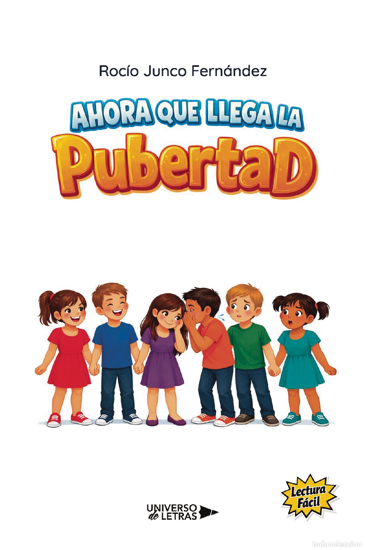 Libros: Ahora que llega la pubertad - Roc&iacute;o Junco Fern&aacute;ndez
