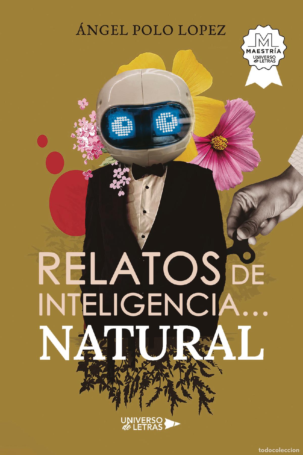 Libros: Relatos de inteligencia? natural - &Aacute;ngel Polo Lopez