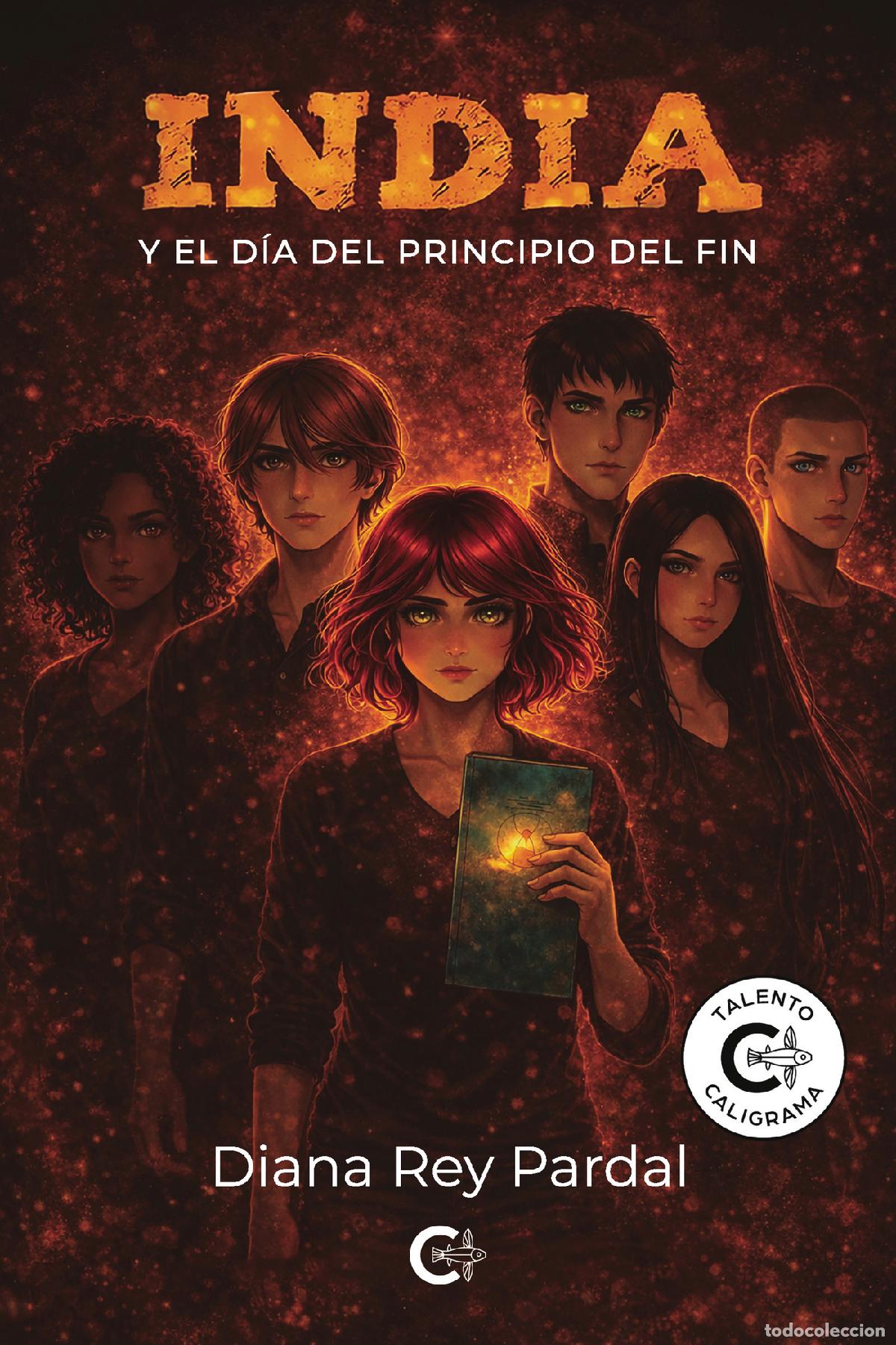 Libros: India y el d&iacute;a del principio del fin - Diana Rey Pardal