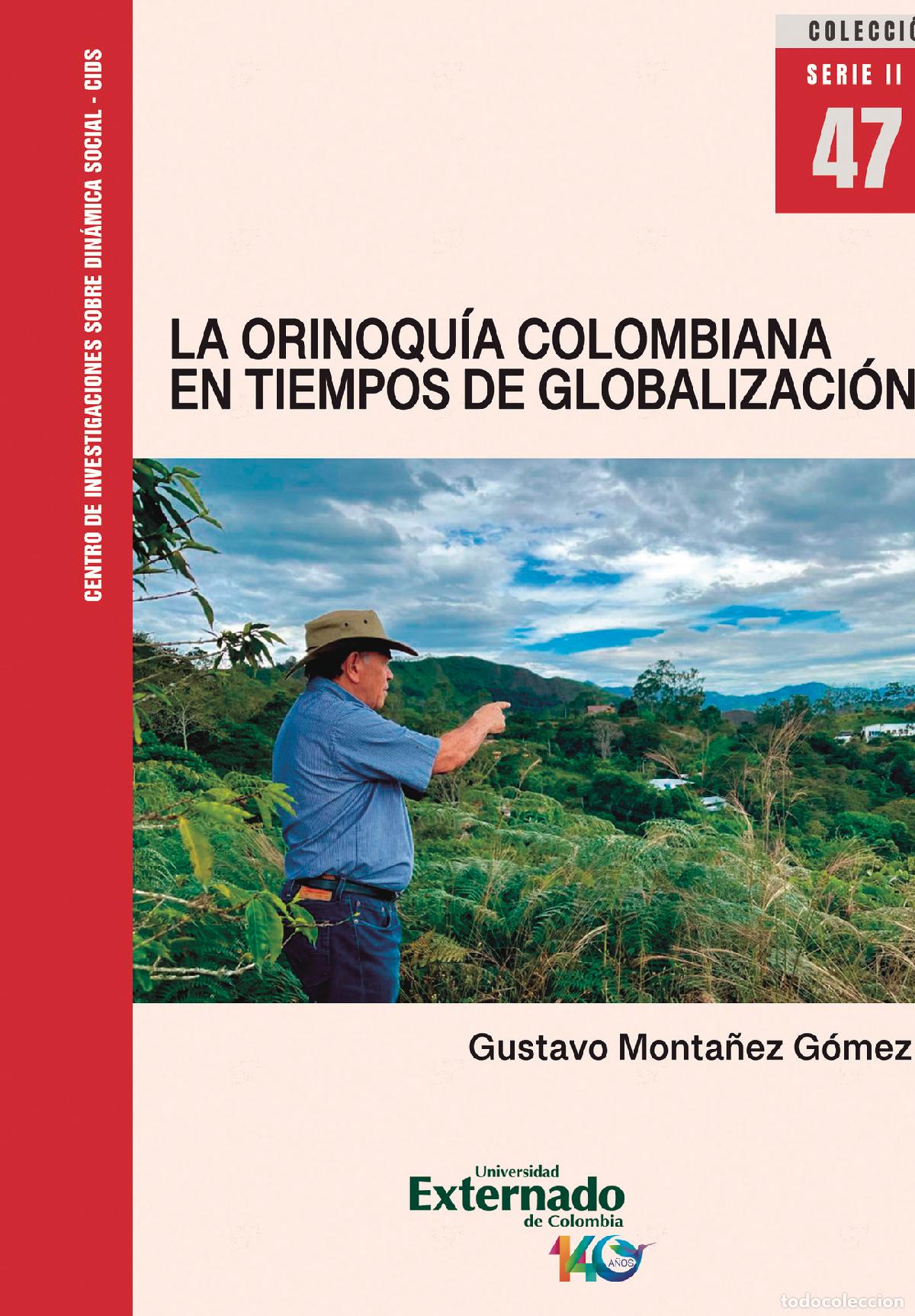 Libros: La Orinoqu&iacute;a colombiana en tiempos de globalizaci&oacute;n - Gustavo Monta&ntilde;ez G&oacute;mez