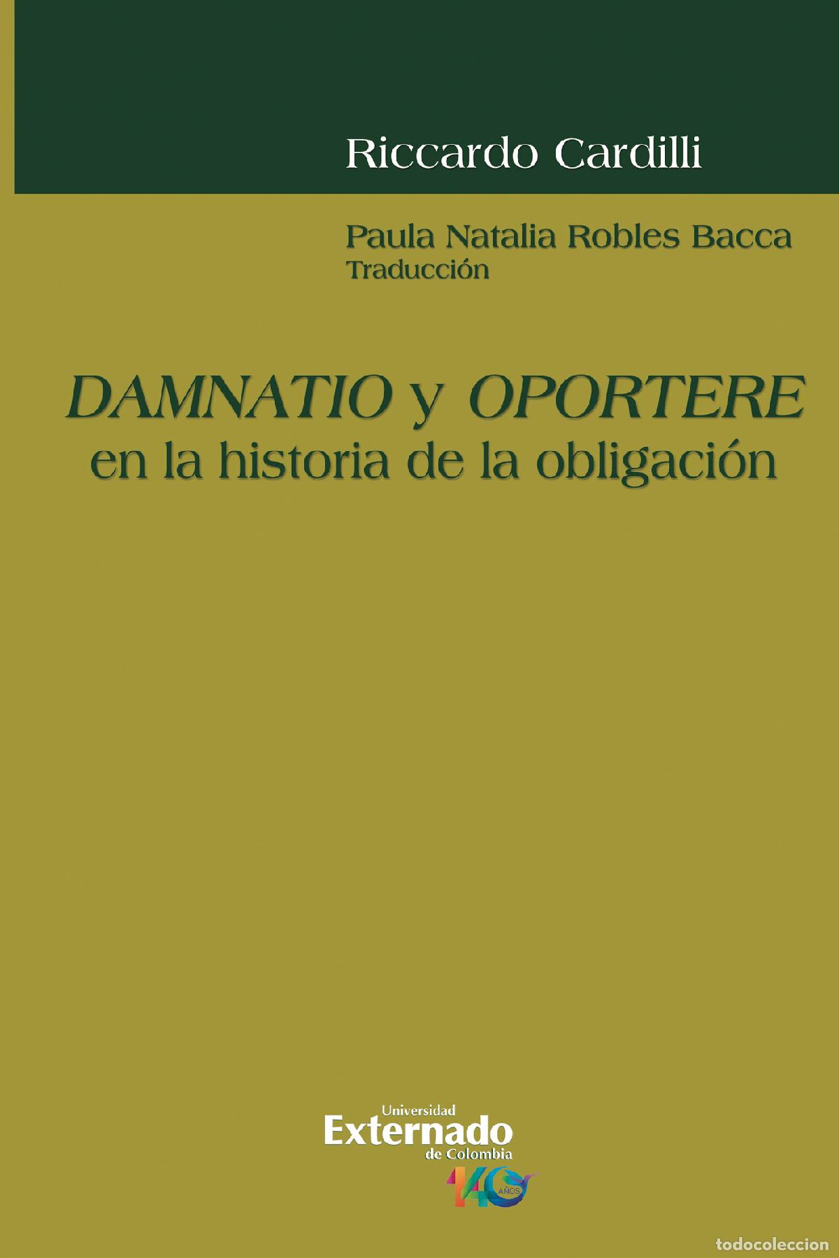 Libros: Damnatio y oportere en la historia de la obligaci&oacute;n - Riccardo Cardilli