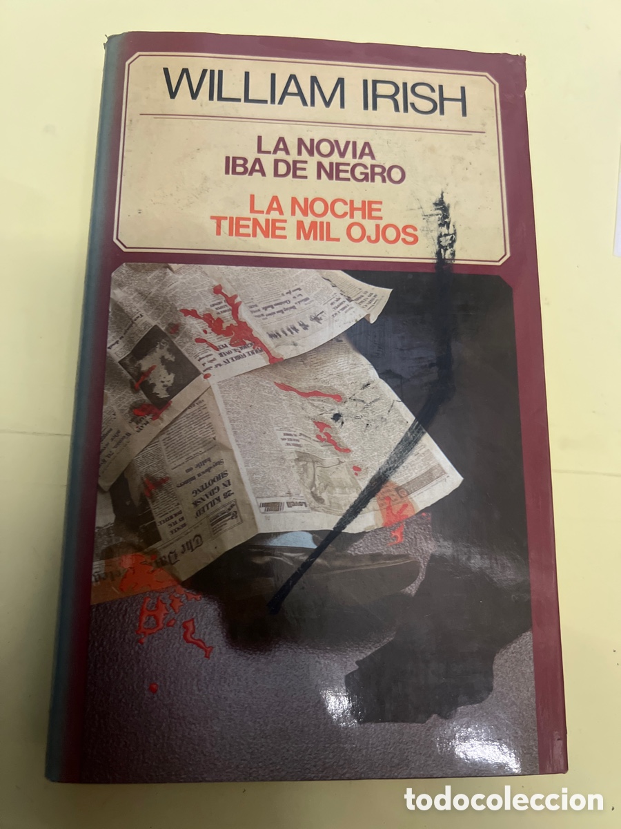 Libros: T3/A10/12. NOVIA IBA DE NEGRO - LA / LA NOCHE TIENE MIL OJOS - Irish, William