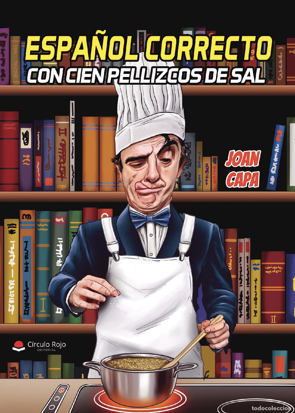 Livres: Espa&ntilde;ol correcto con cien pellizcos de sal - Joan Capa