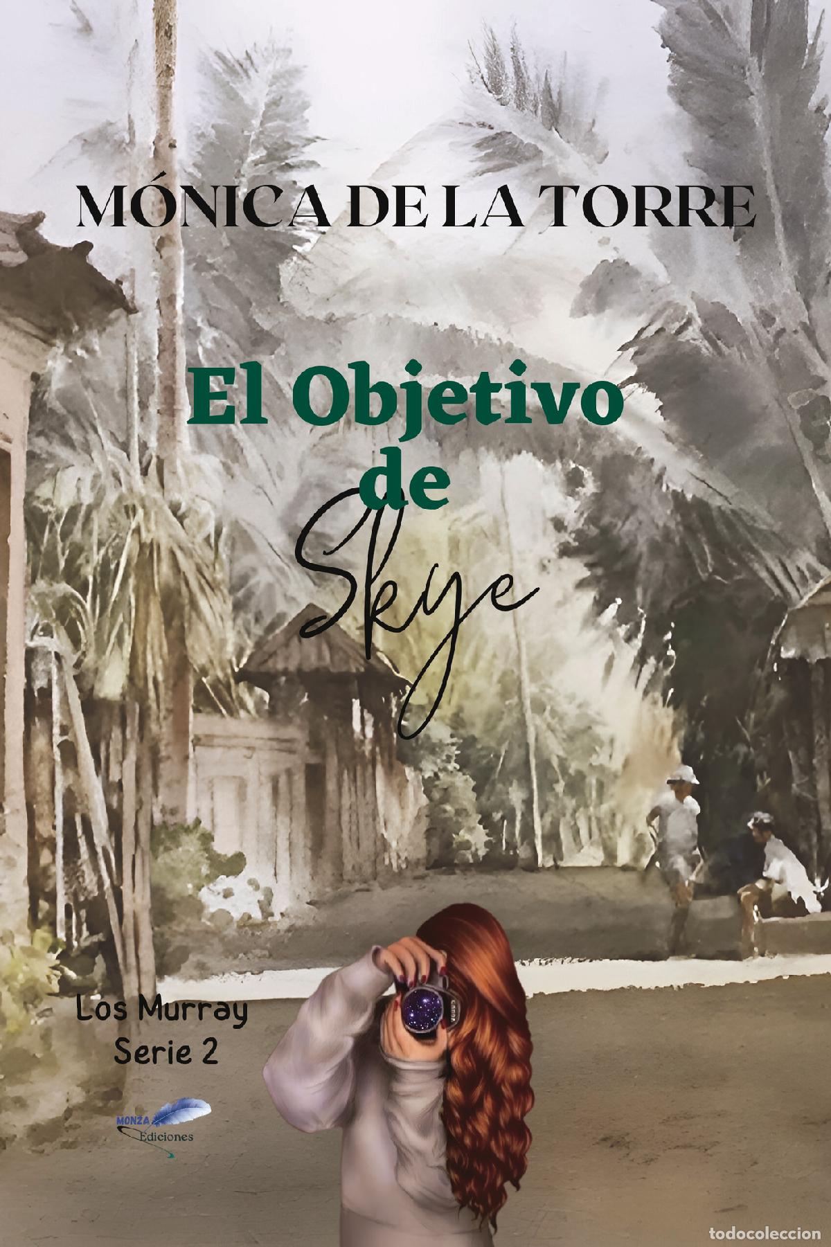 Libri: El Objetivo de Skye - M&oacute;nica de la Torre