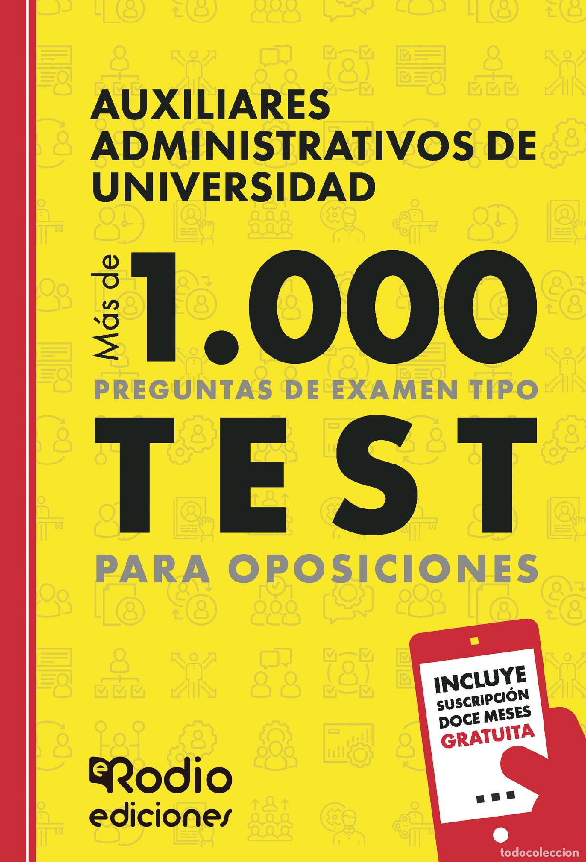 Libros: Auxiliares Administrativos de Universidad. M&aacute;s de 1.000 preguntas de examen tipo test para oposicion