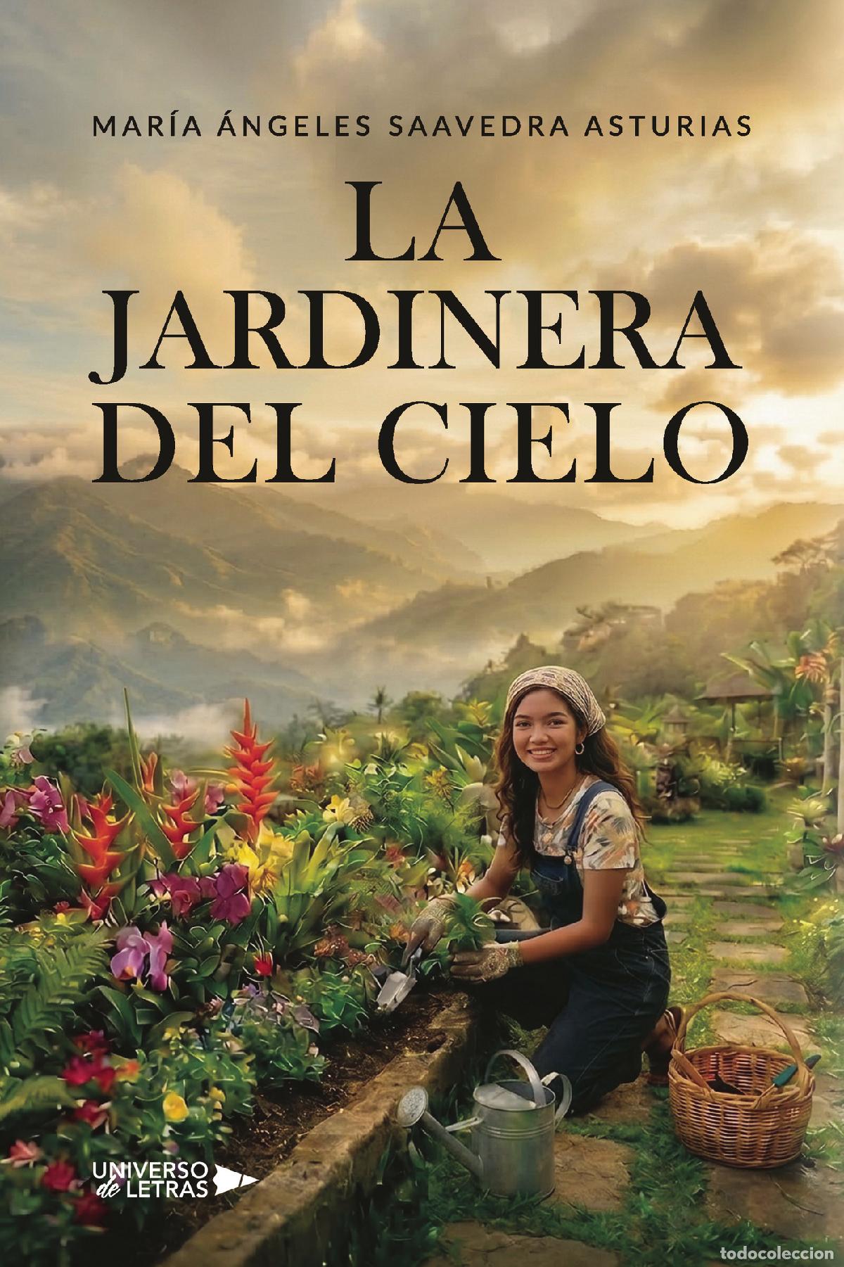 Libros: La jardinera del cielo - Mar&iacute;a &Aacute;ngeles Saavedra Asturias